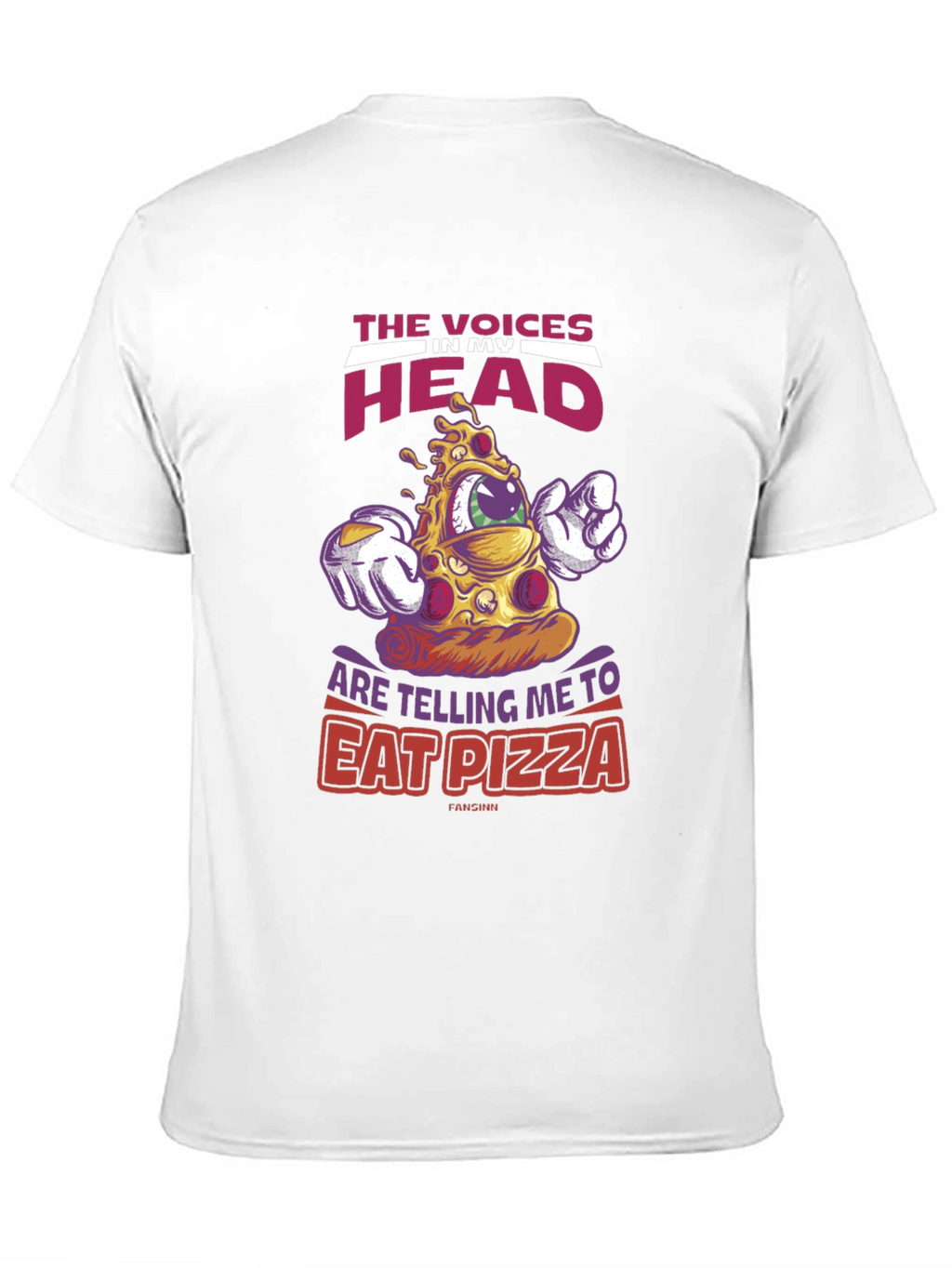 Eat Pizza Tee: Voices in My Head T-Shirt