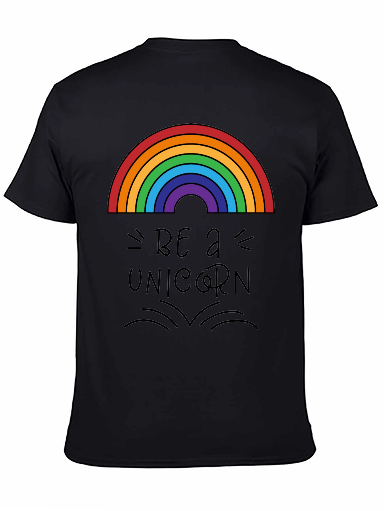 Be a Unicorn T-Shirt - Rainbow Graphic Tee