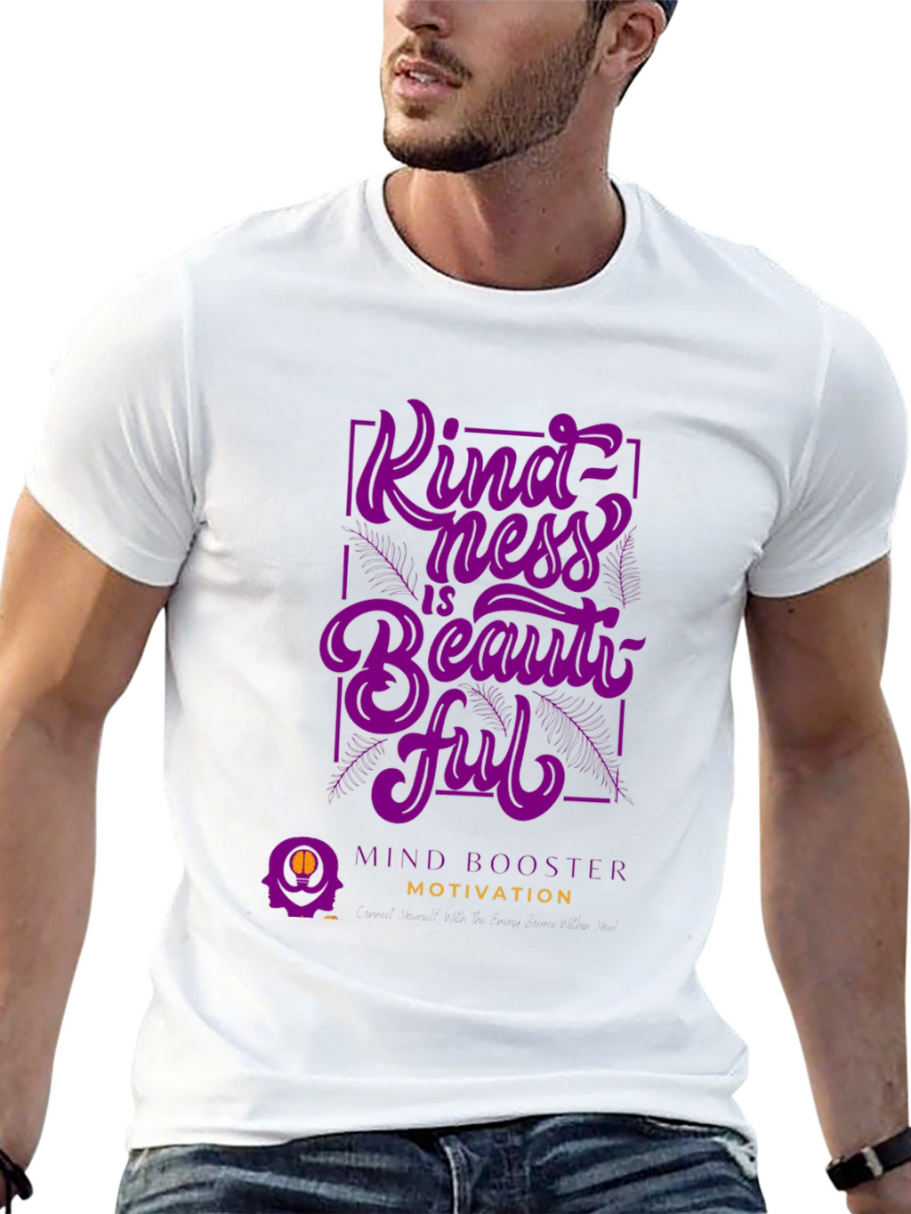 Kindness is Beautiful T-Shirt - Mind Booster Motivation
