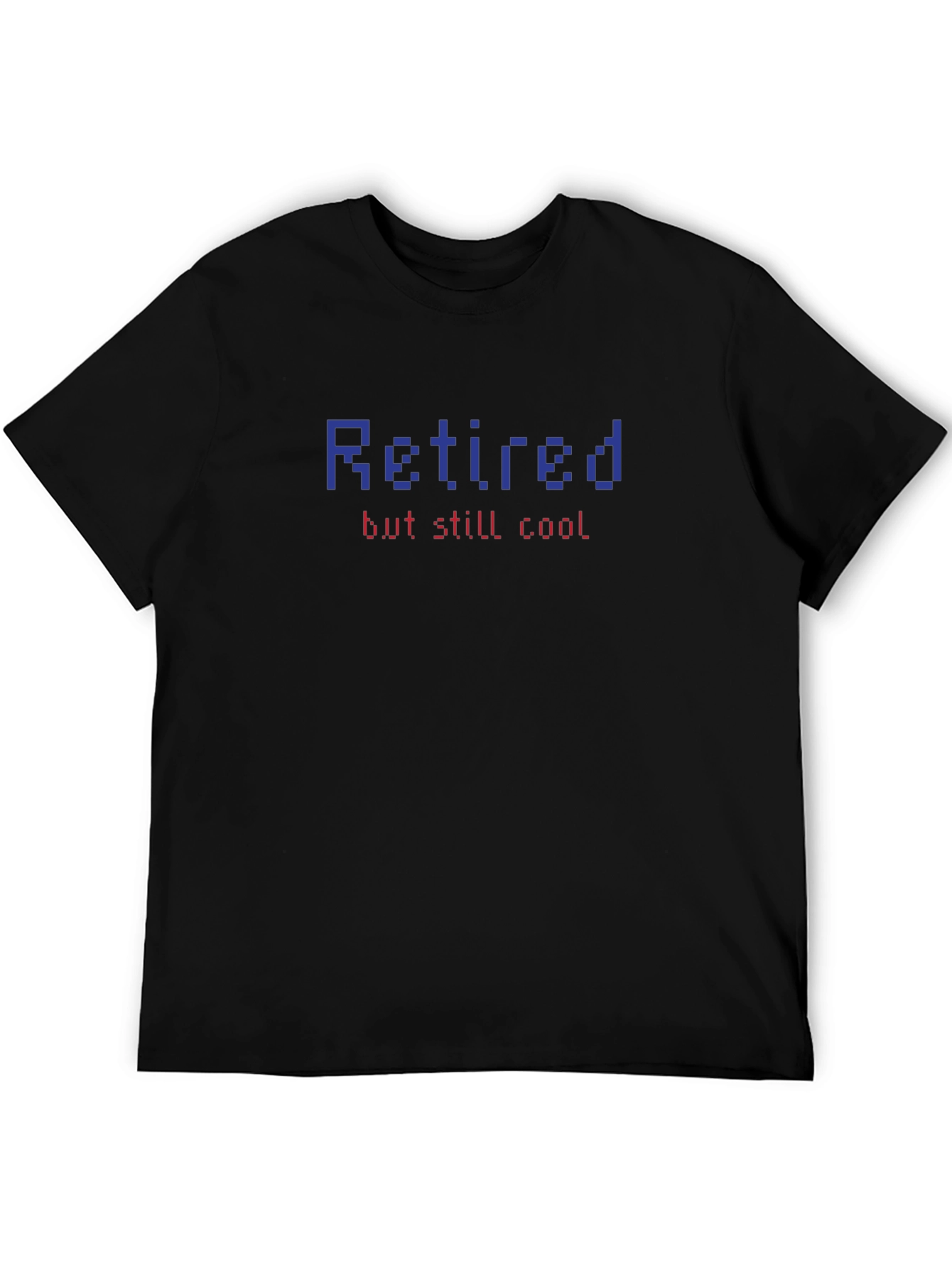 Retired But Still Cool Graphic Tee - Gamer Style Shirt