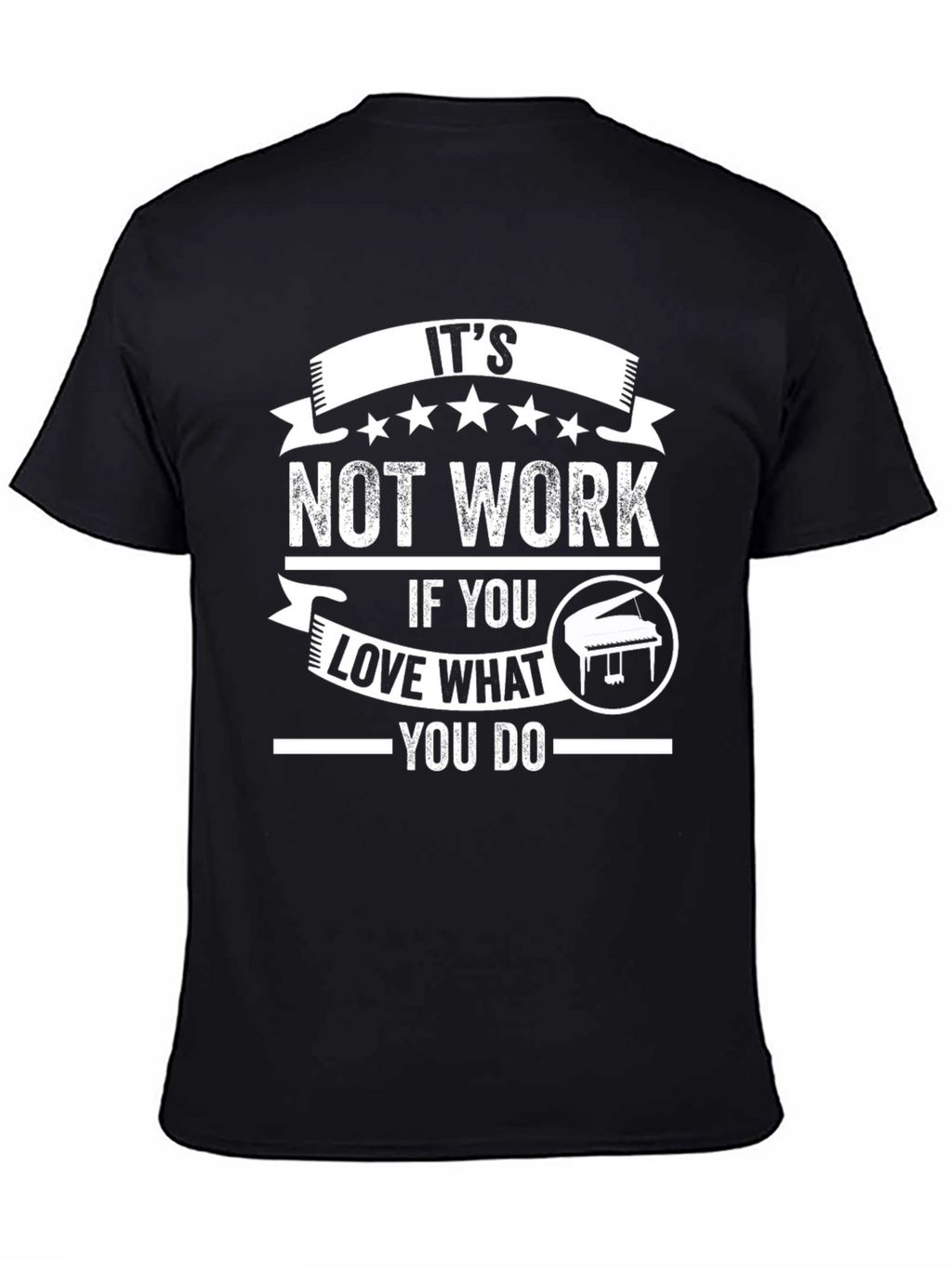 Its Not Work Piano Lover Graphic Tee