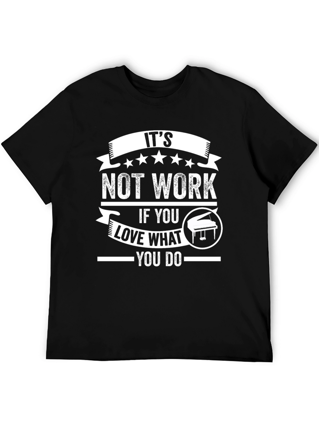 Its Not Work Piano Lover Graphic Tee