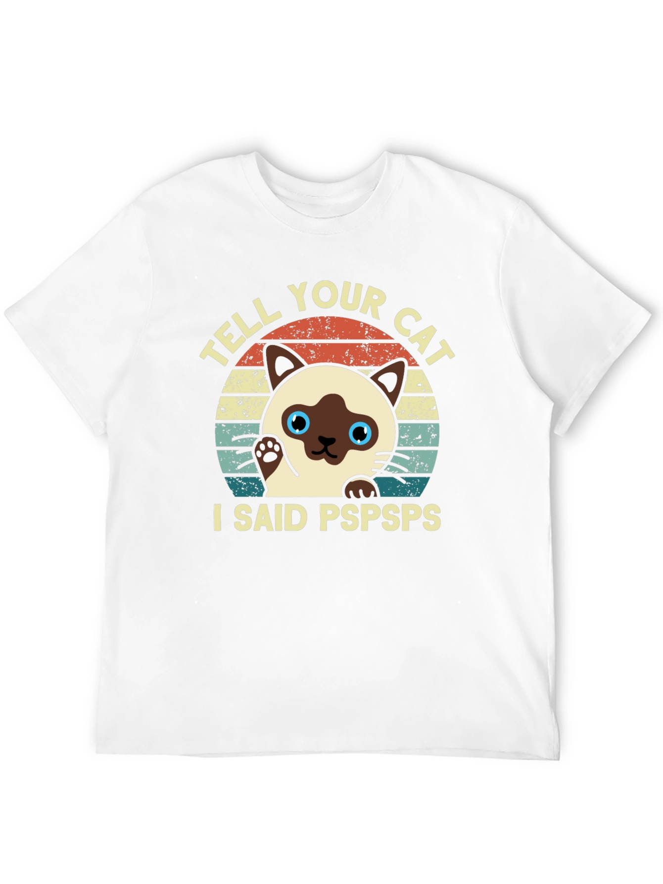 Tell Your Cat I Said Pspsps Black T-Shirt