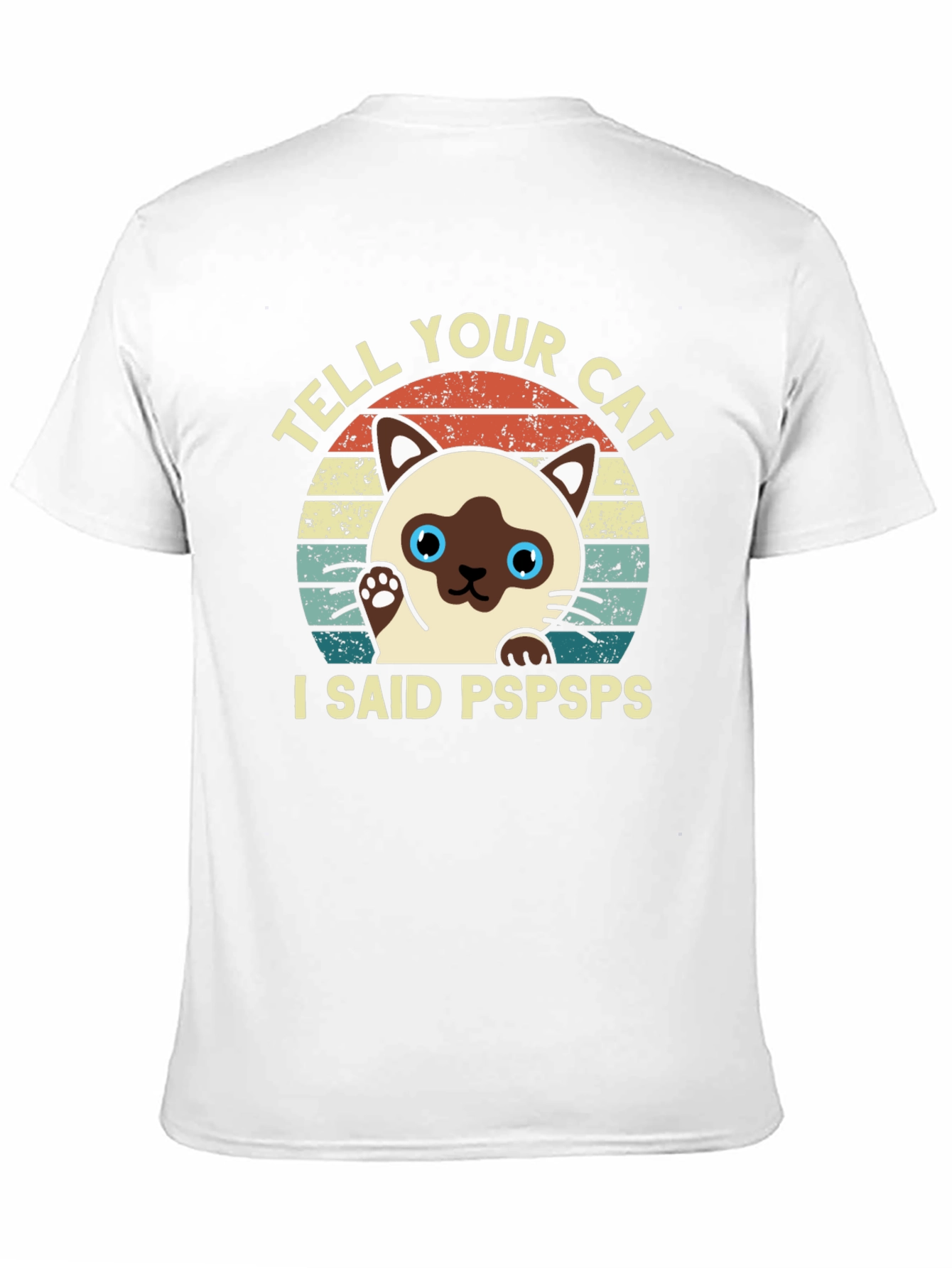 Tell Your Cat I Said Pspsps Black T-Shirt