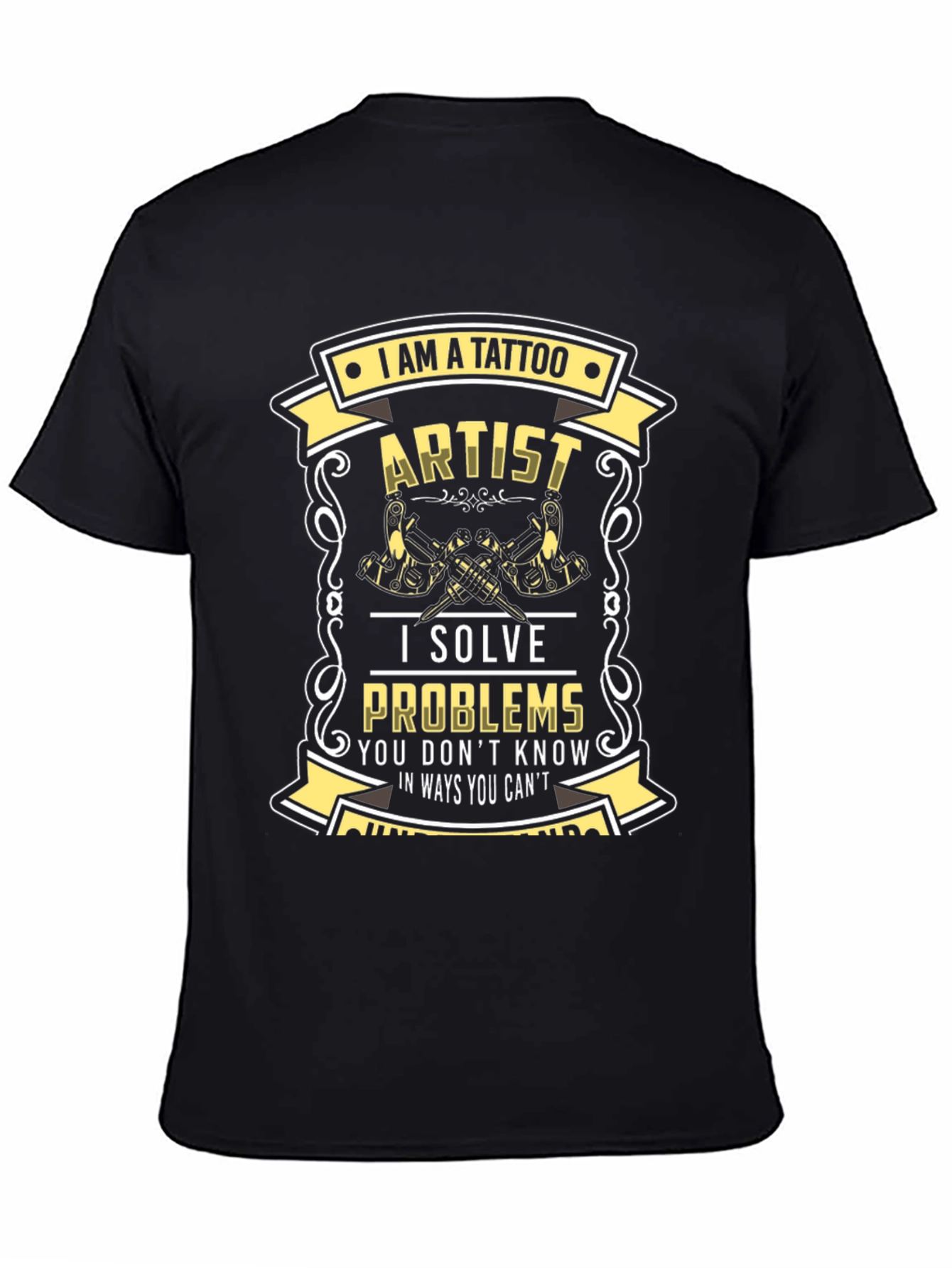 Tattoo Artist Graphic T-Shirt - Solve Problems Design