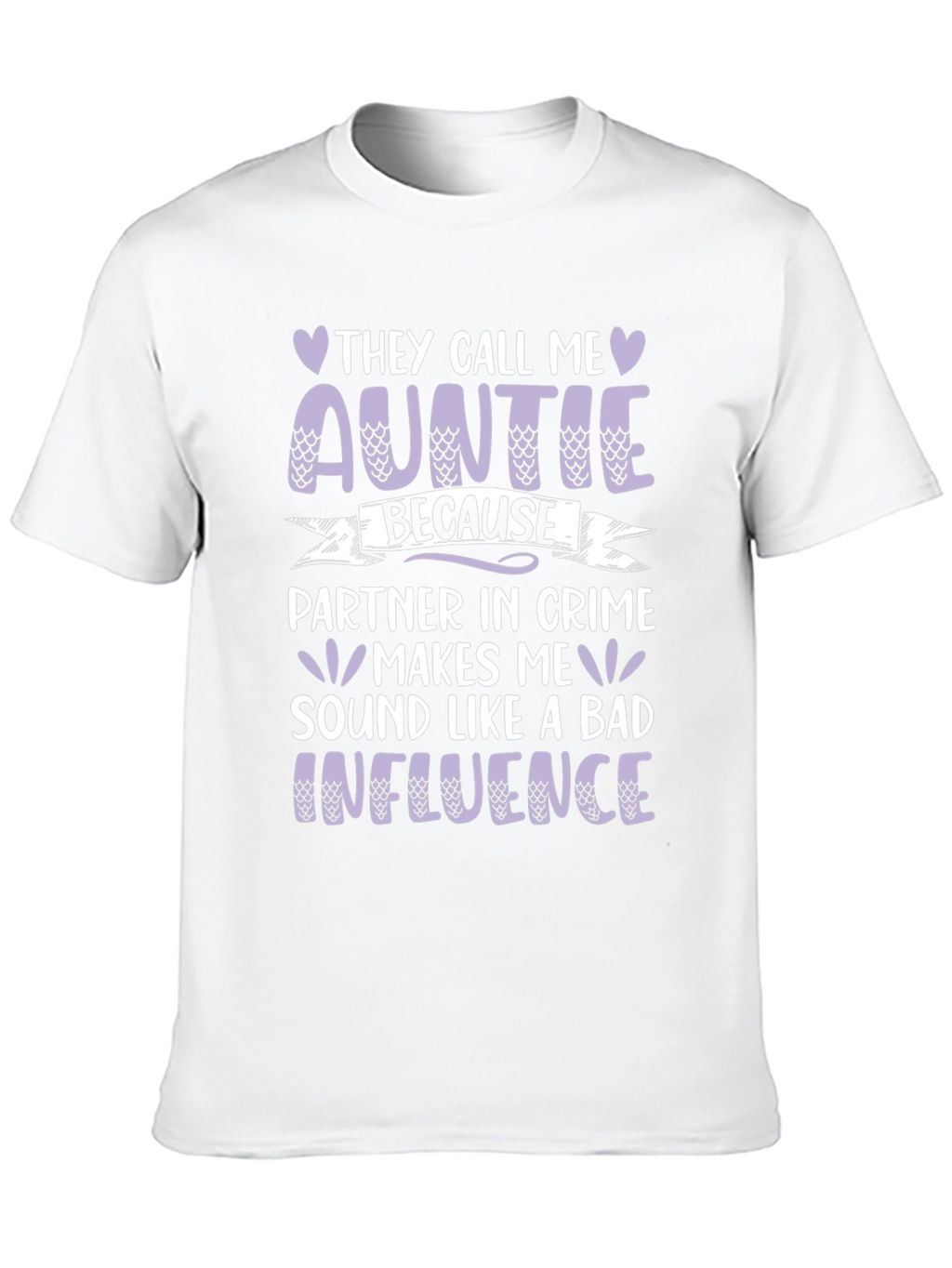 Funny Auntie T-Shirt - Bad Influence Partner in Crime