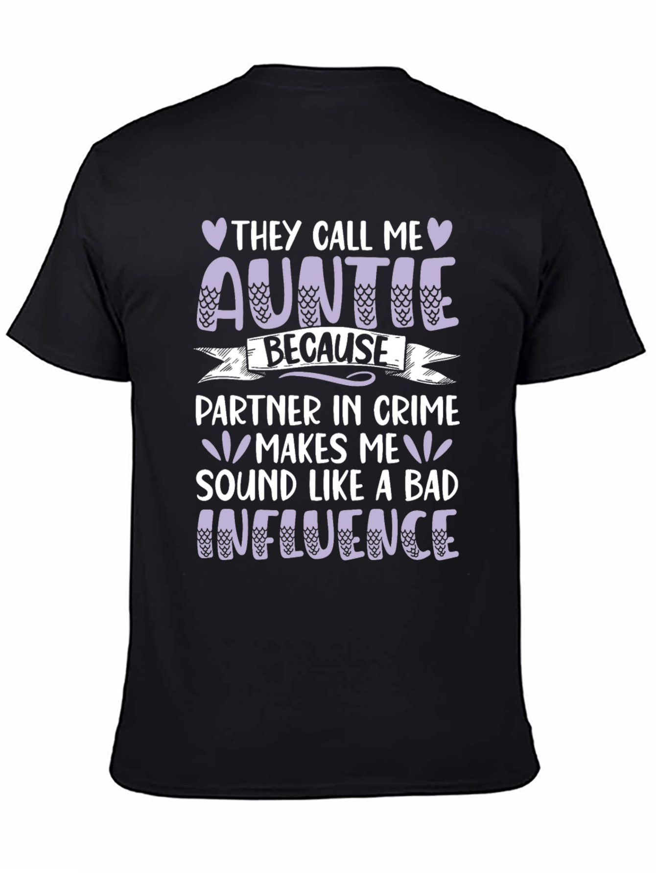 Funny Auntie T-Shirt - Bad Influence Partner in Crime