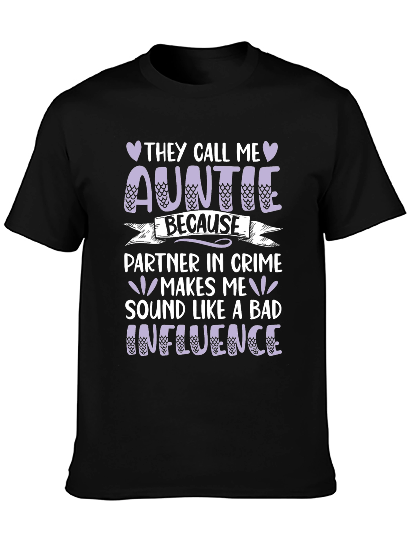 Funny Auntie T-Shirt - Bad Influence Partner in Crime