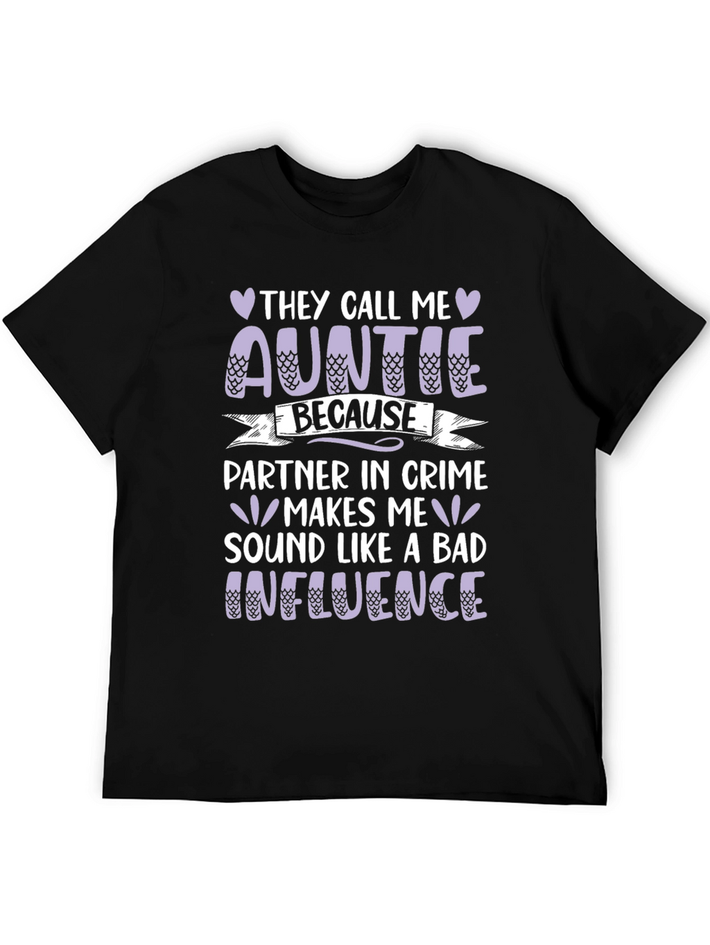 Funny Auntie T-Shirt - Bad Influence Partner in Crime