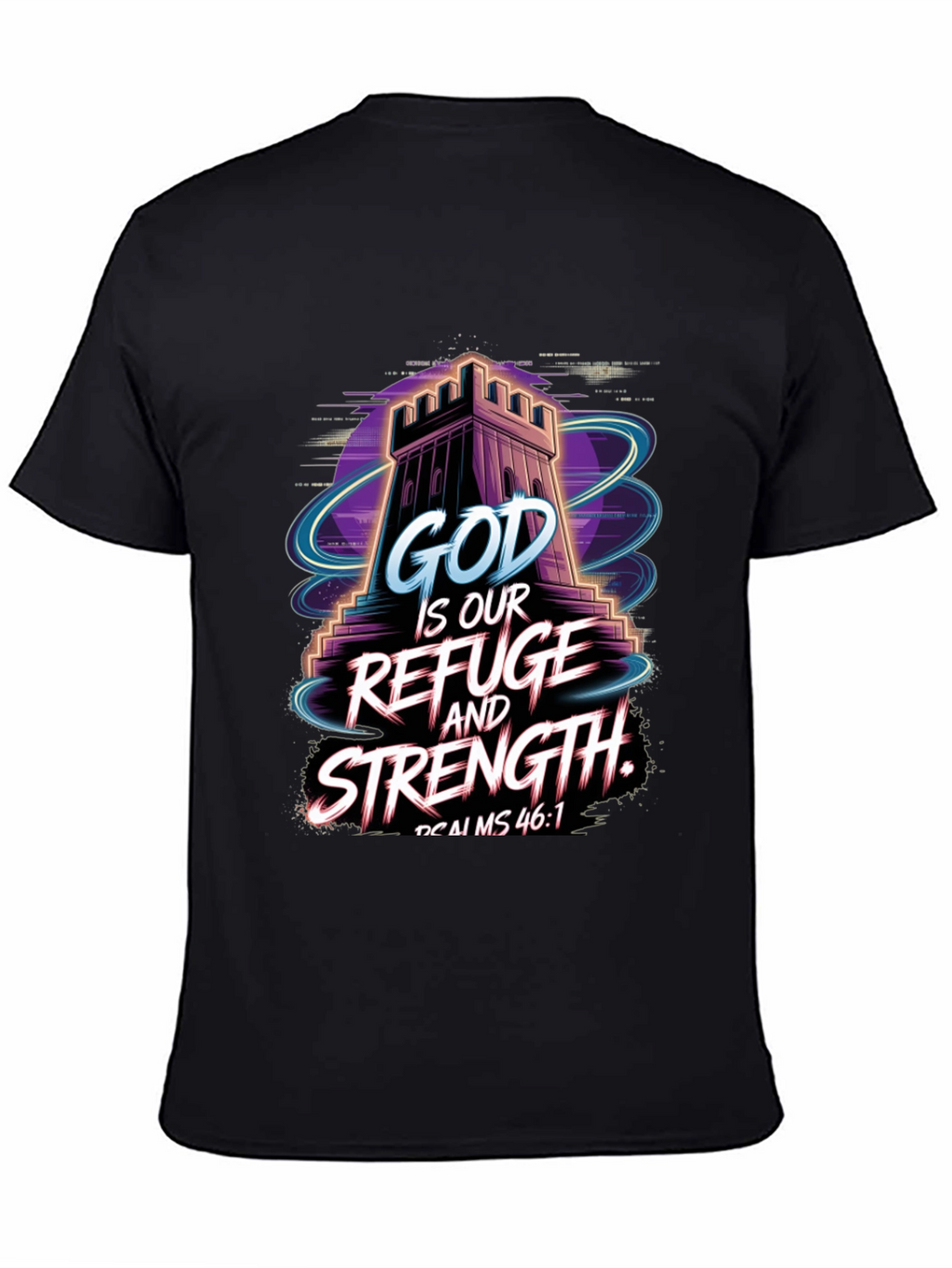God Is Our Refuge and Strength T-Shirt