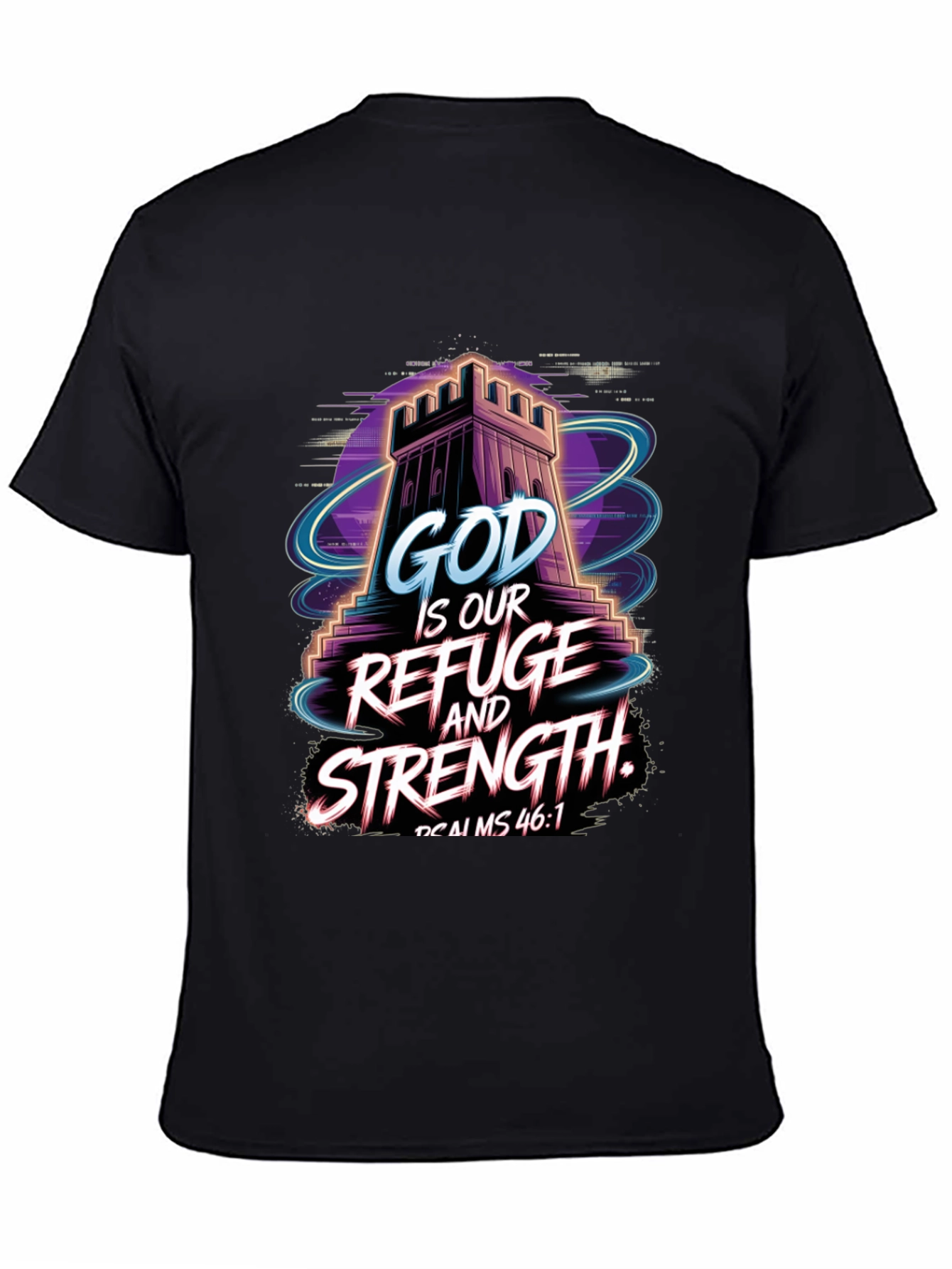 God Is Our Refuge and Strength T-Shirt