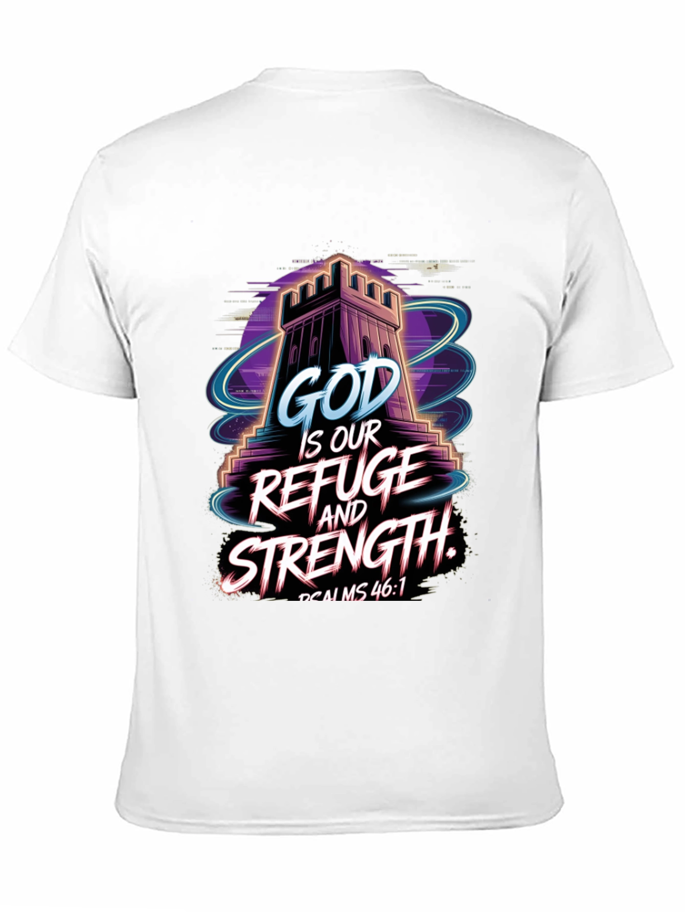 God Is Our Refuge and Strength T-Shirt