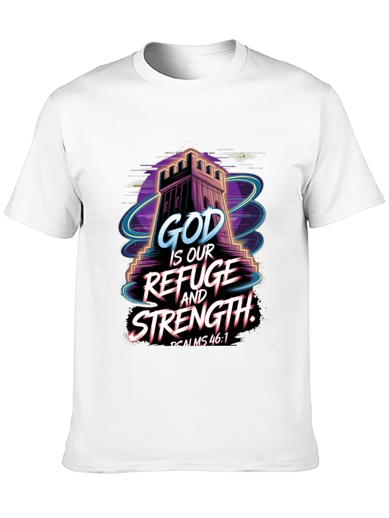 God Is Our Refuge and Strength T-Shirt