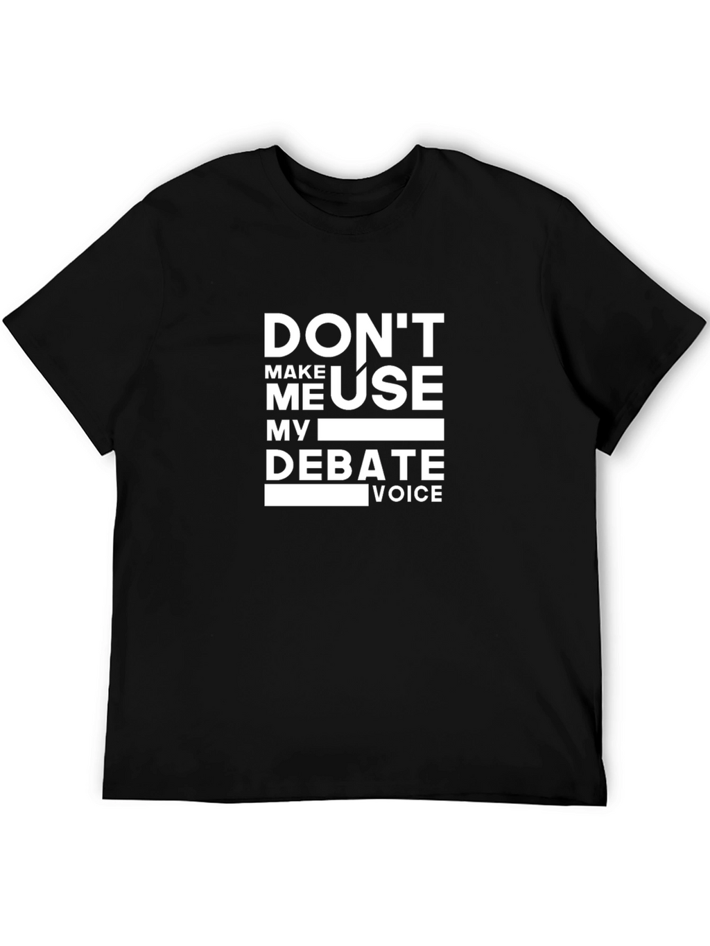 Debate Voice Graphic Tee - Funny Sarcastic T-Shirt