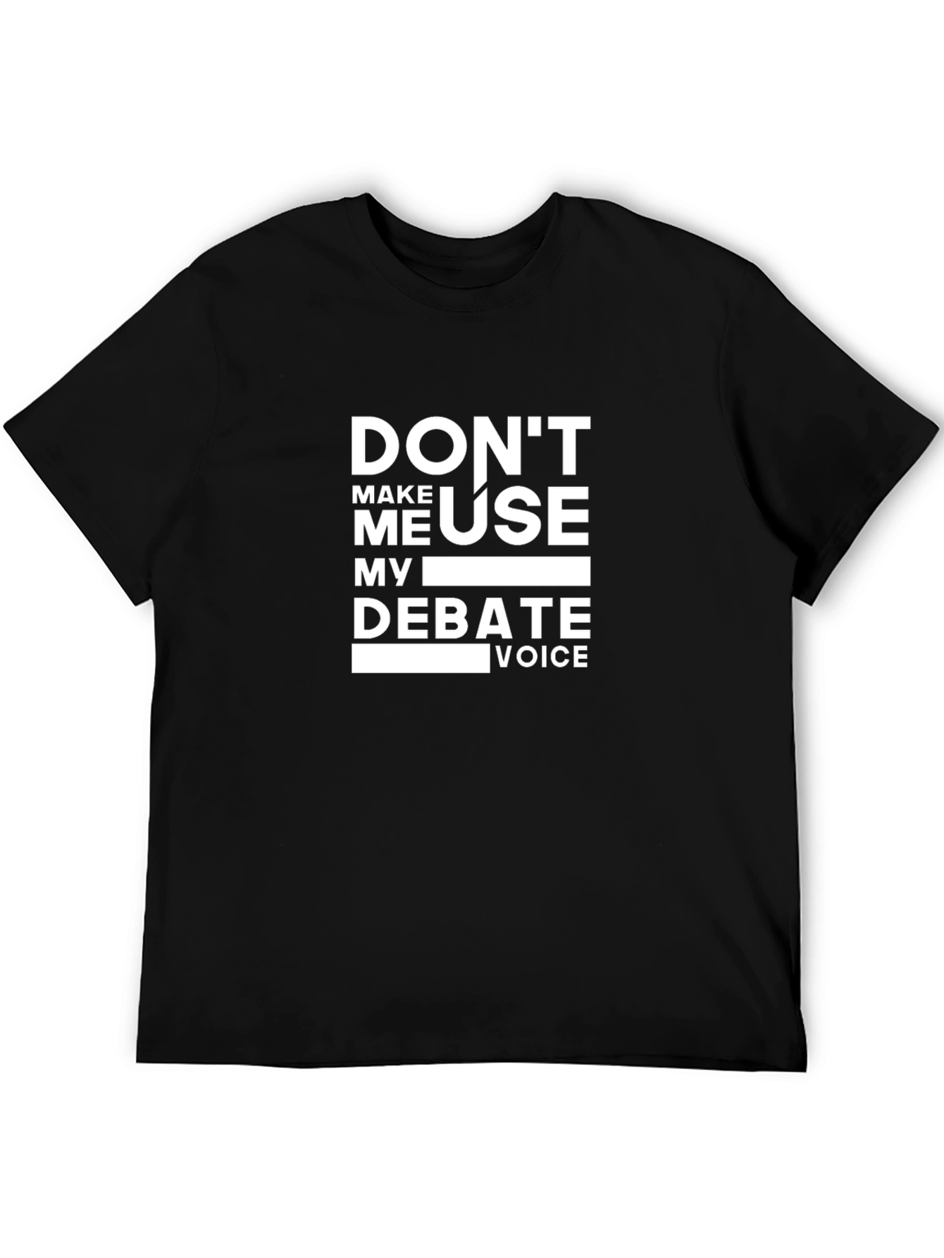Debate Voice Graphic Tee - Funny Sarcastic T-Shirt