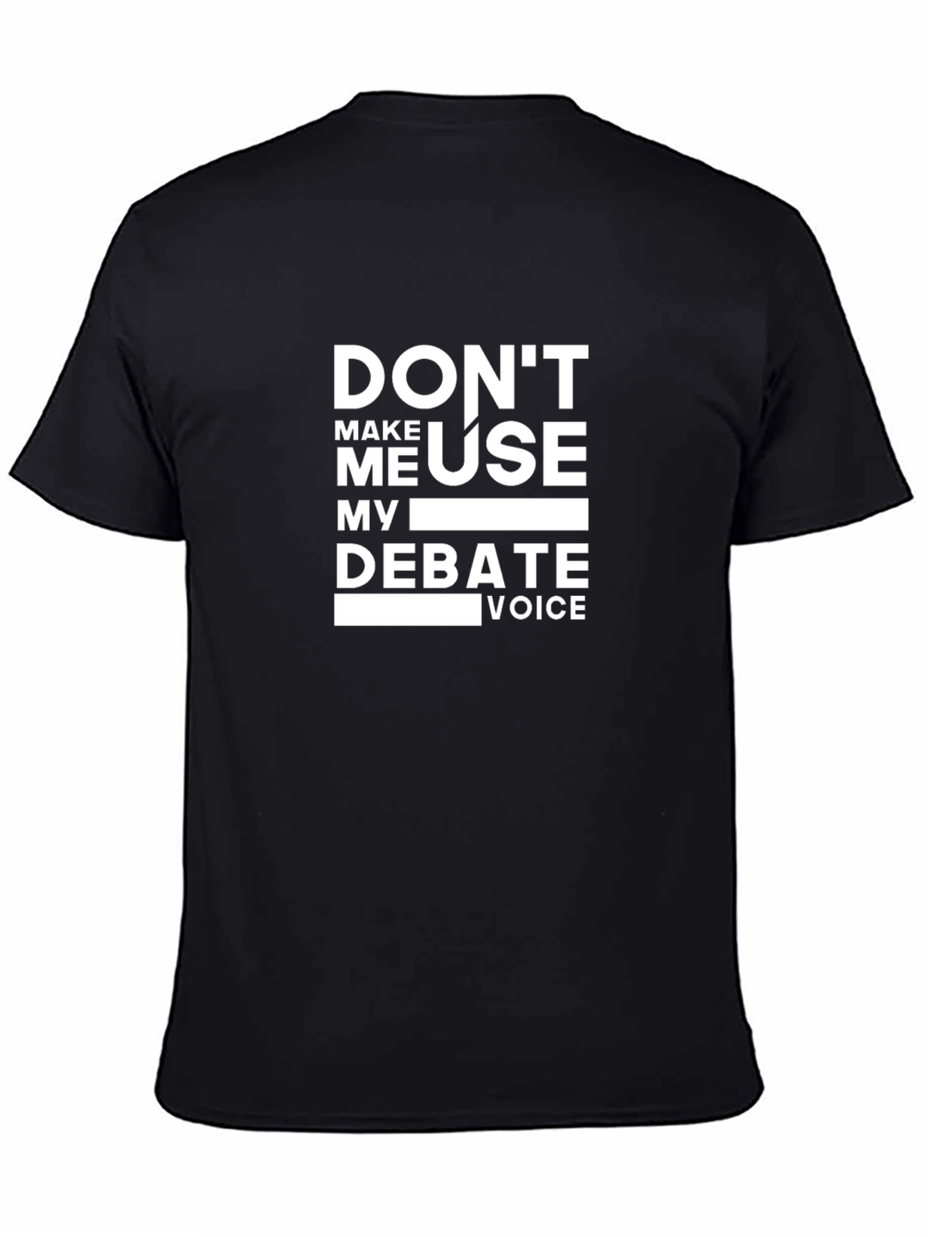 Debate Voice Graphic Tee - Funny Sarcastic T-Shirt