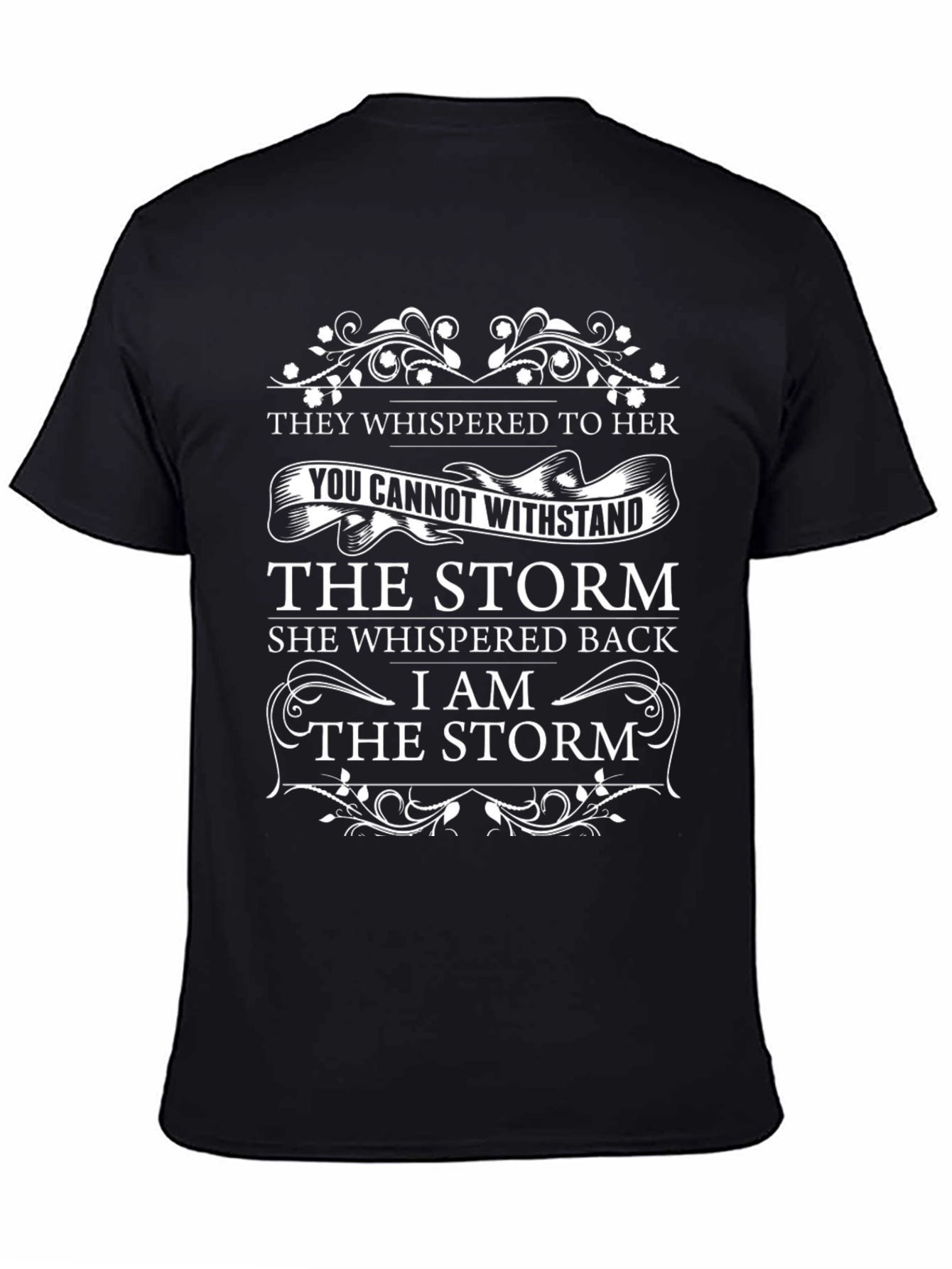 I Am the Storm Black Graphic T-Shirt