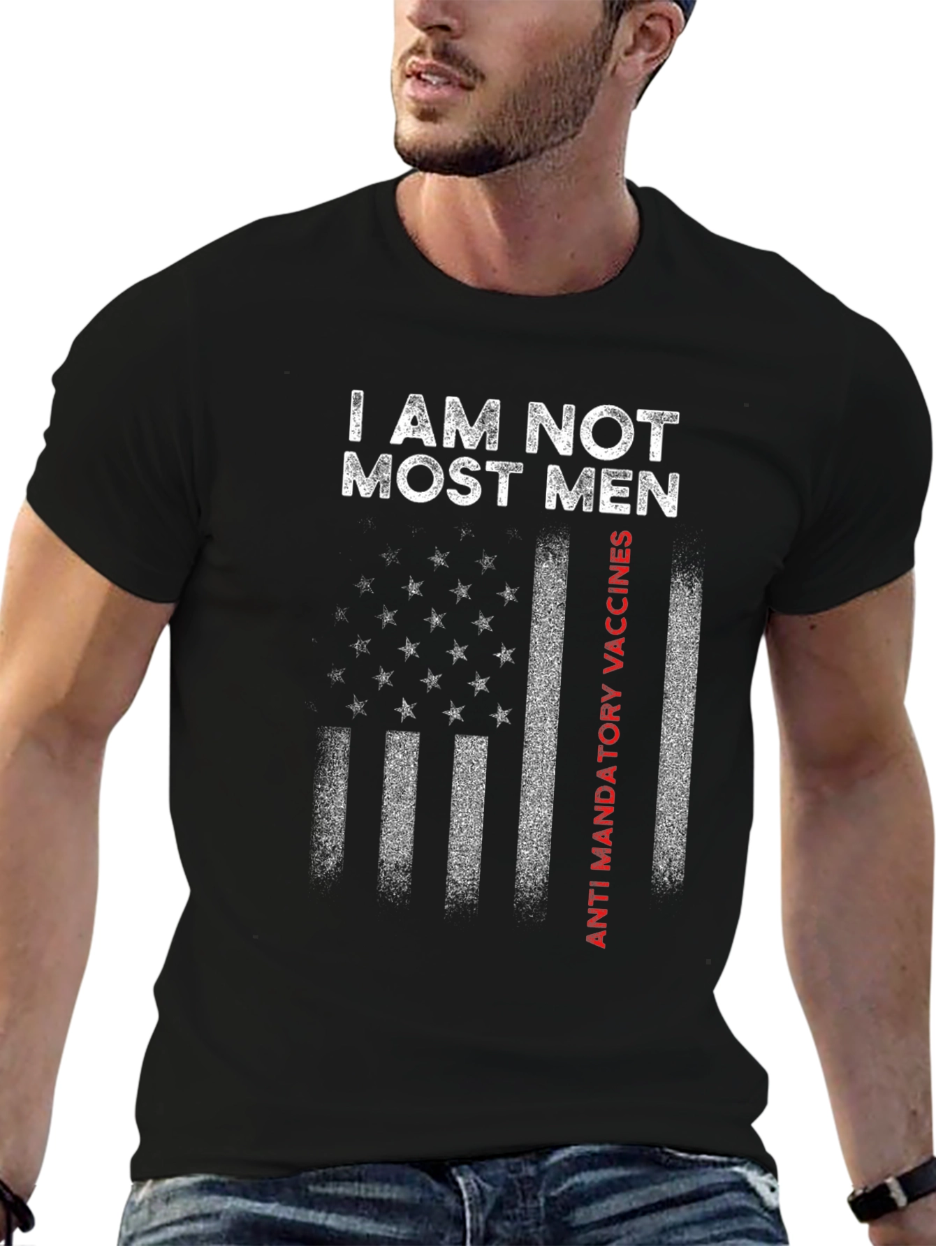 I Am Not Most Men Anti Vaccines T-Shirt