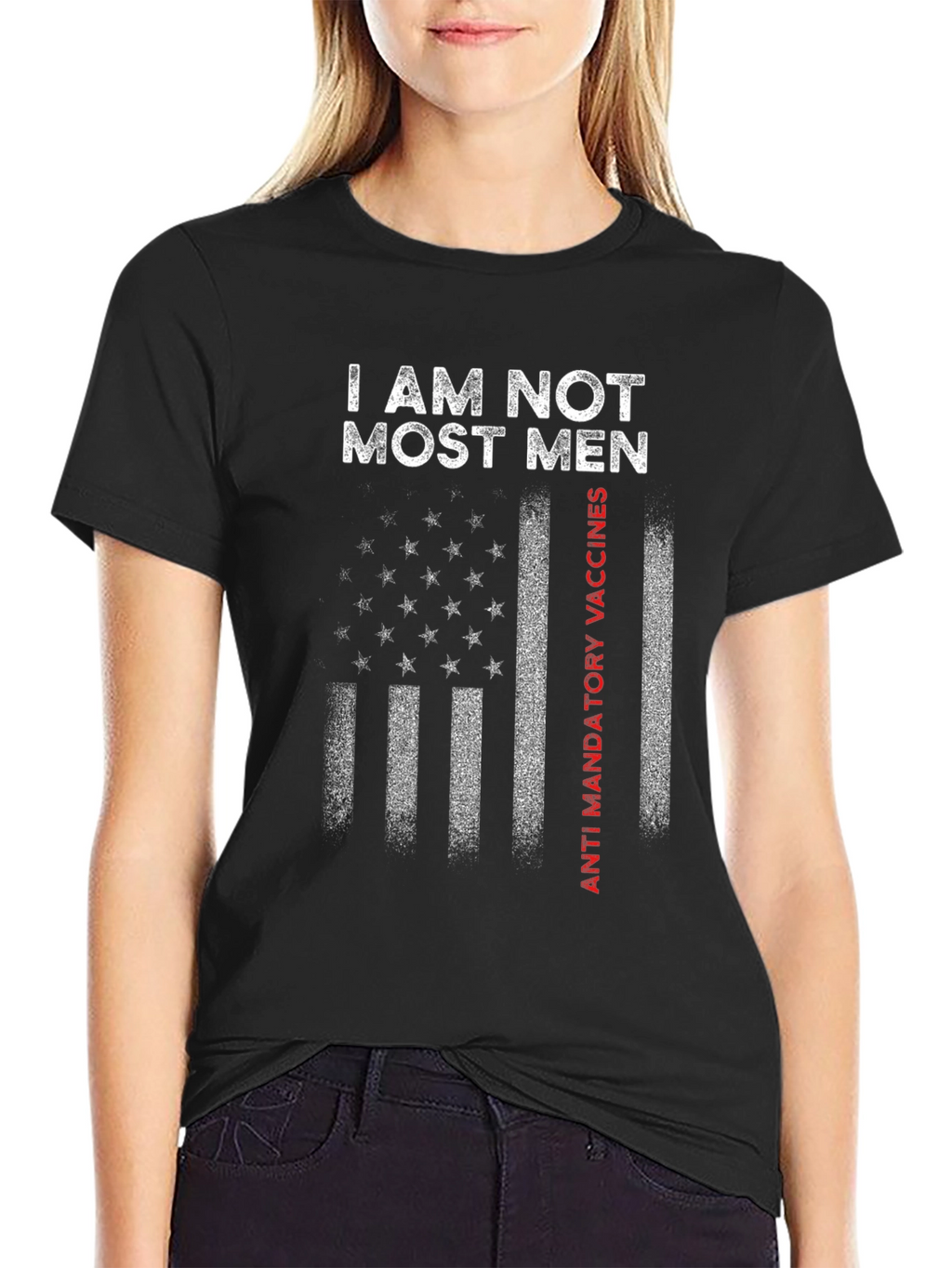 I Am Not Most Men Anti Vaccines T-Shirt