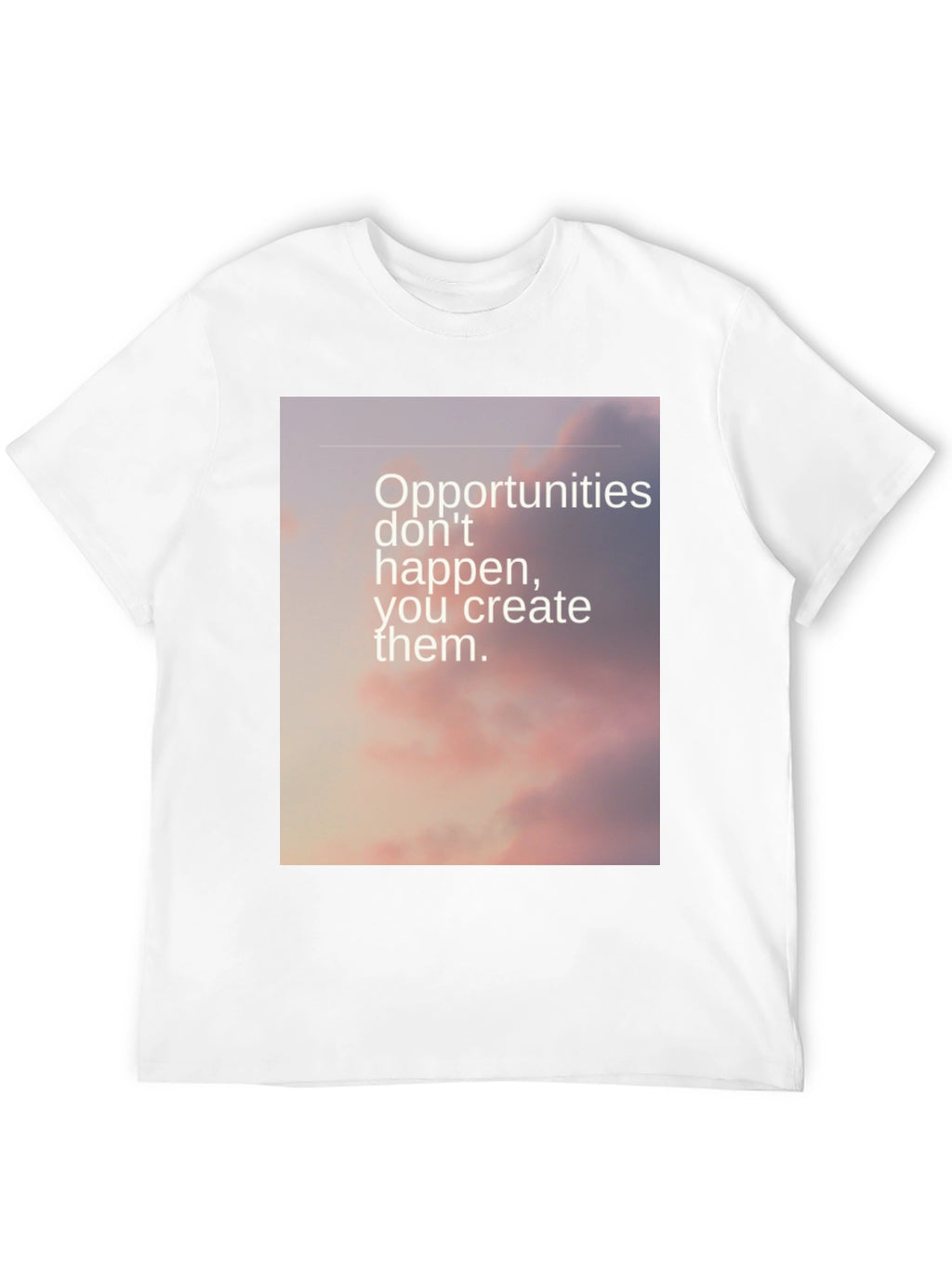 Inspirational Quote Graphic T-Shirt - Opportunities Await!