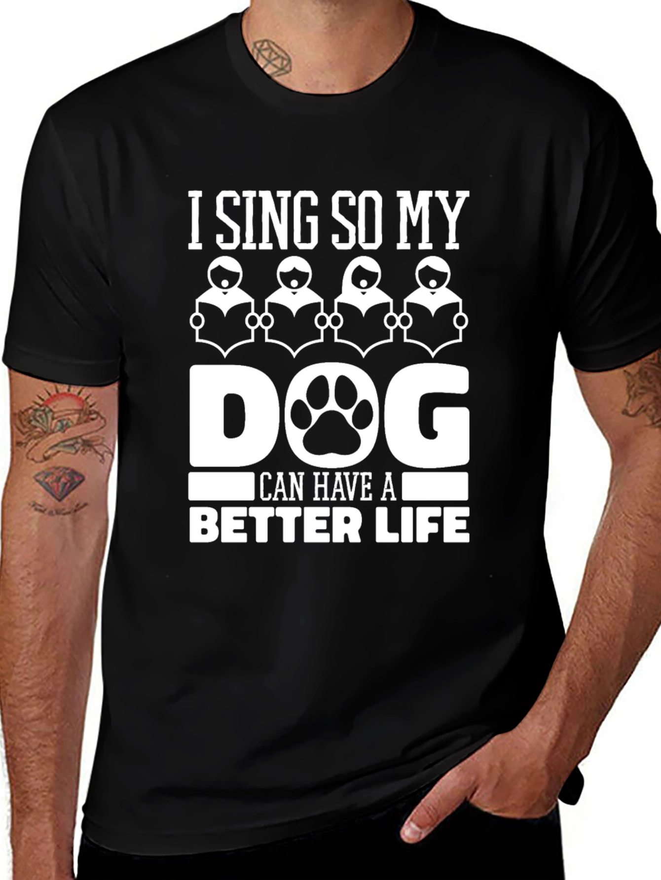 I Sing So My Dog Can Have a Better Life T-Shirt