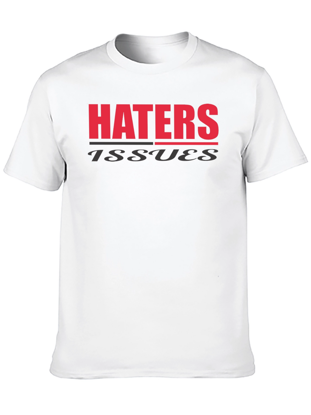 Haters Issues T-Shirt Black Cotton Blend