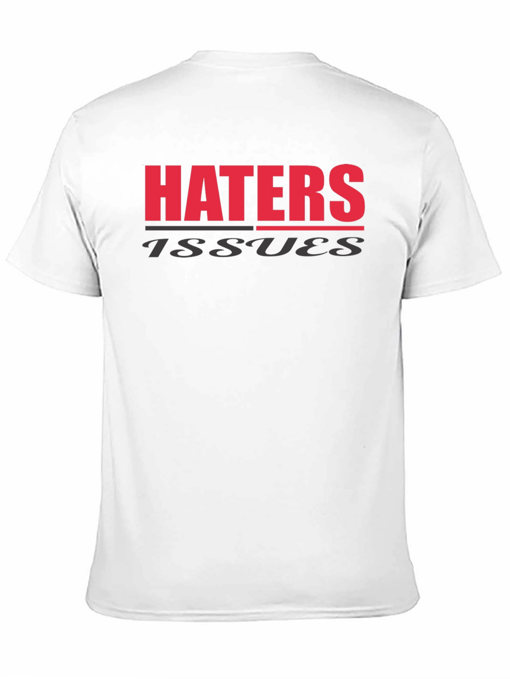 Haters Issues T-Shirt Black Cotton Blend
