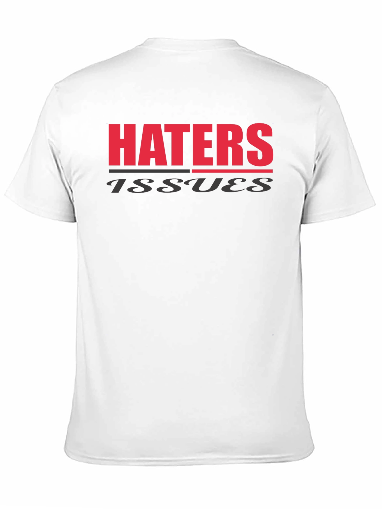 Haters Issues T-Shirt Black Cotton Blend