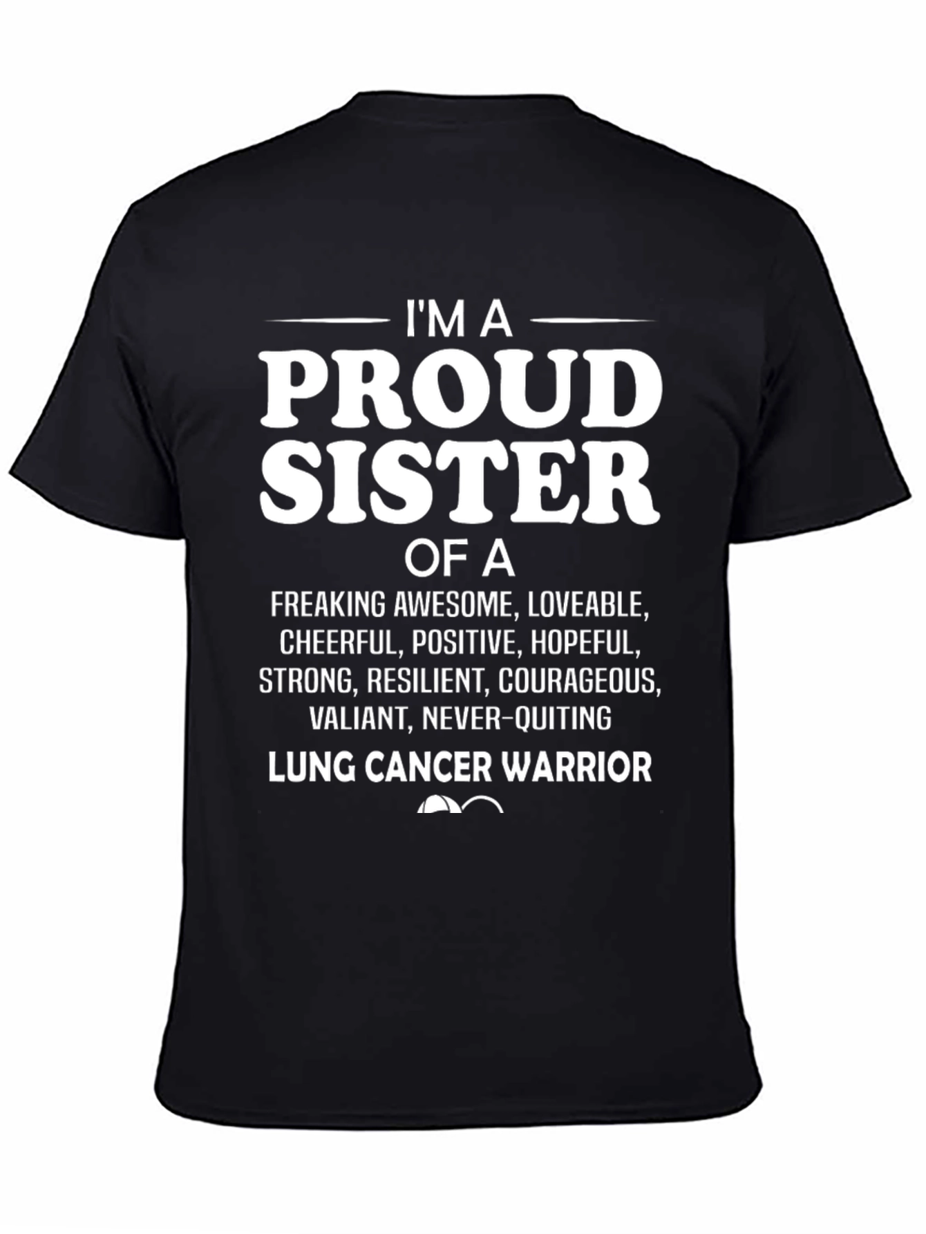 Proud Sister Lung Cancer Warrior T-Shirt