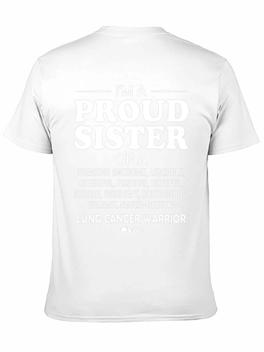 Proud Sister Lung Cancer Warrior T-Shirt