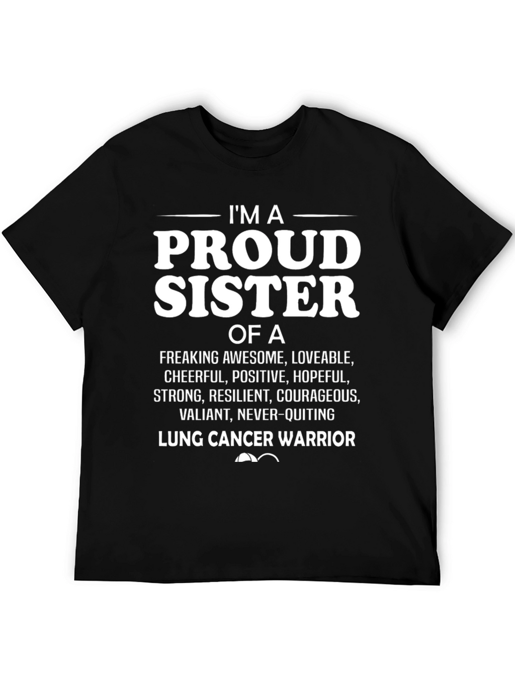 Proud Sister Lung Cancer Warrior T-Shirt