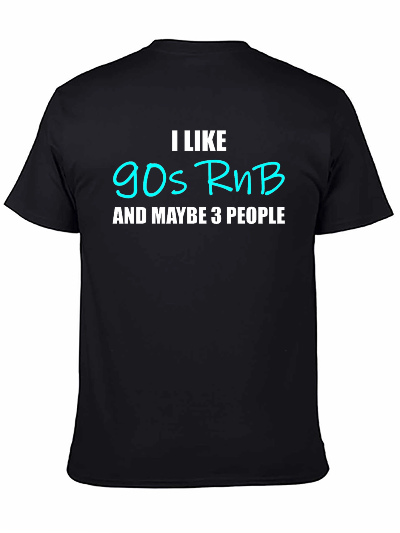 I Like 90s RnB T-Shirt - Funny Music Lover Tee