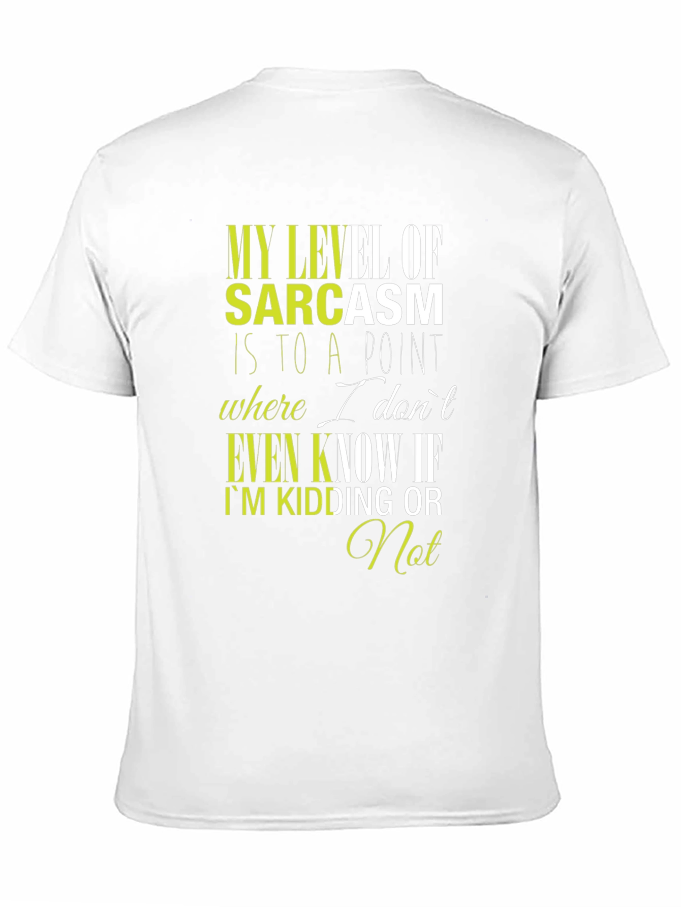 Sarcastic Humor T-Shirt - Funny Graphic Tee