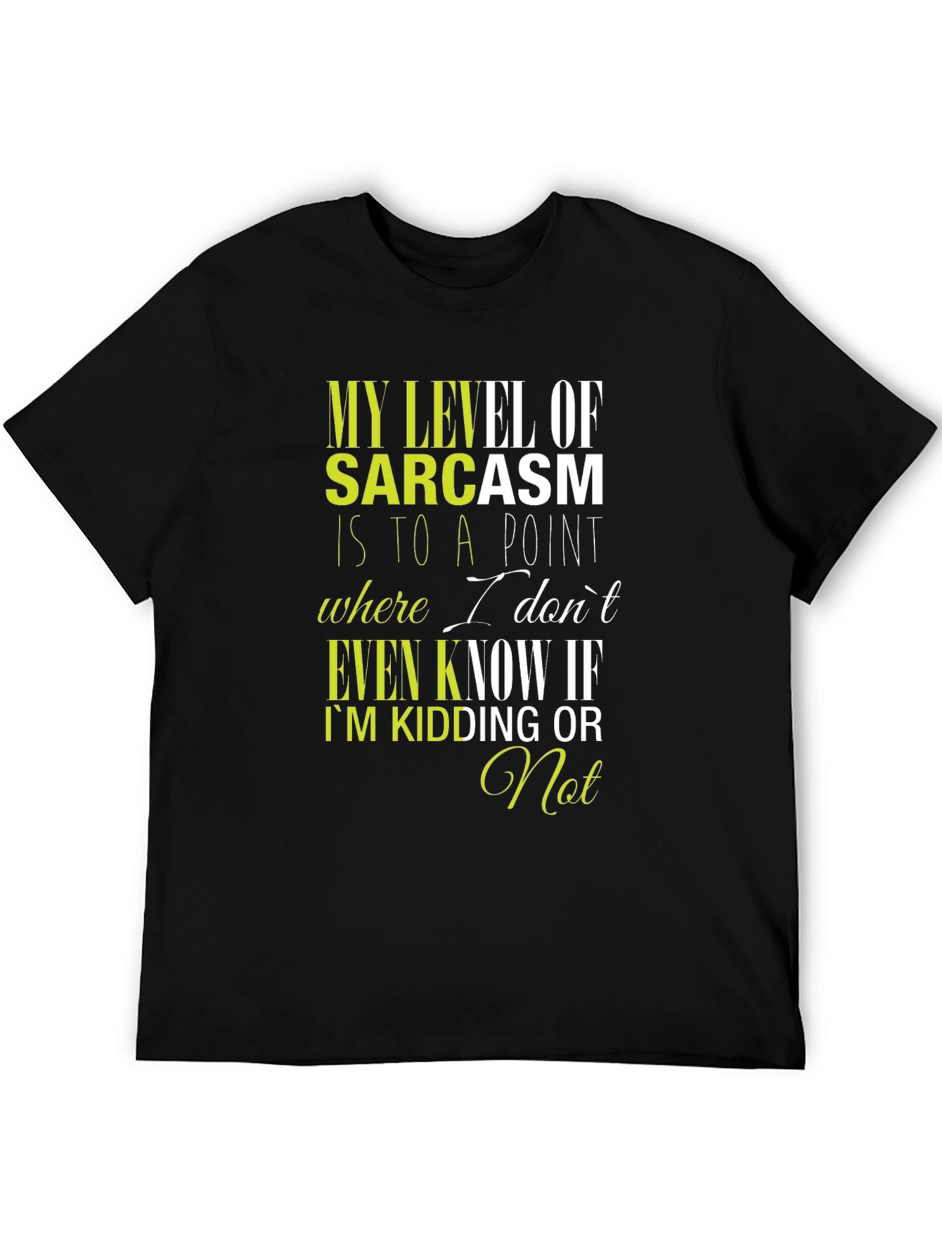 Sarcastic Humor T-Shirt - Funny Graphic Tee