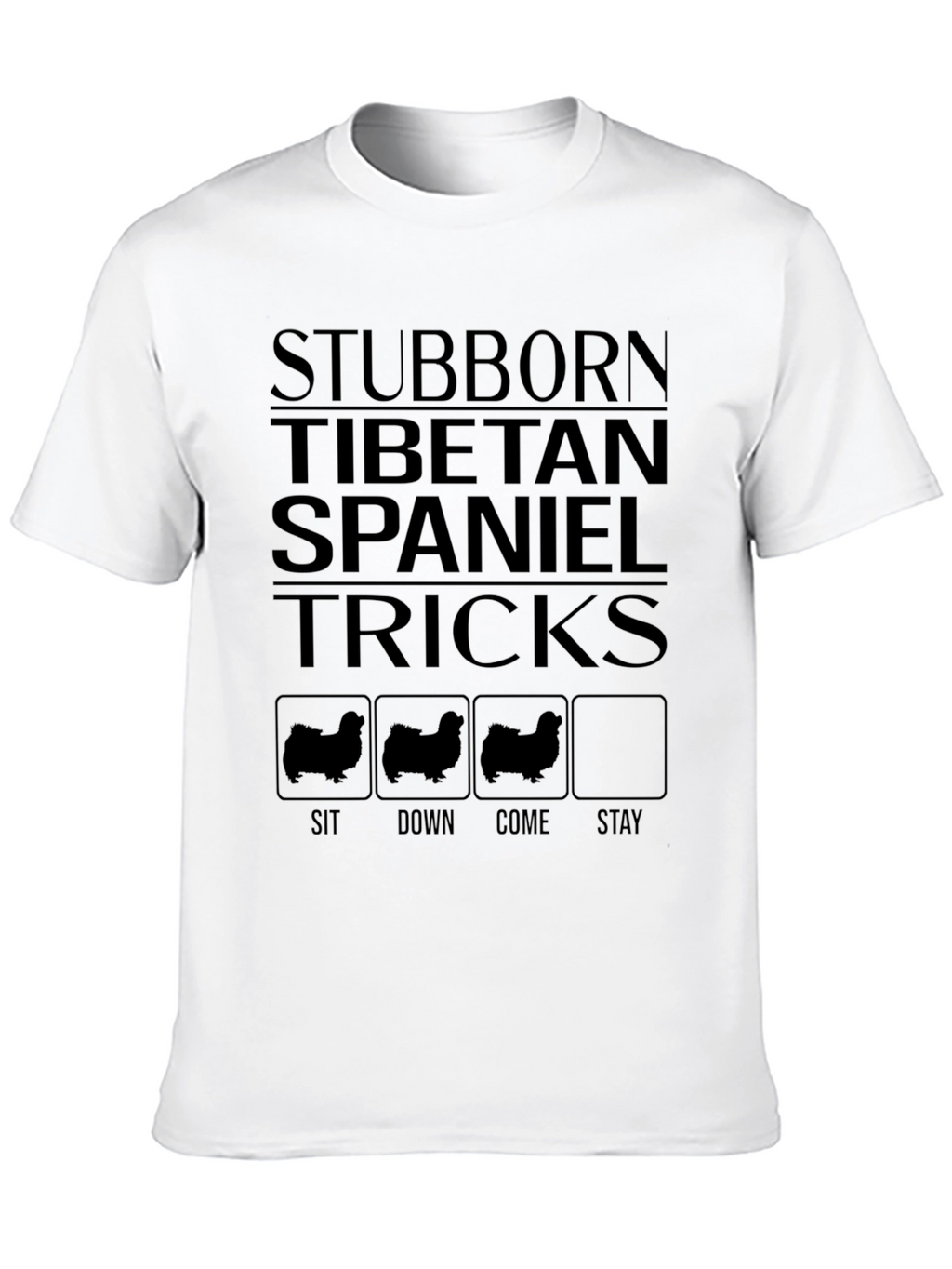 Stubborn Tibetan Spaniel Tricks Graphic T-Shirt