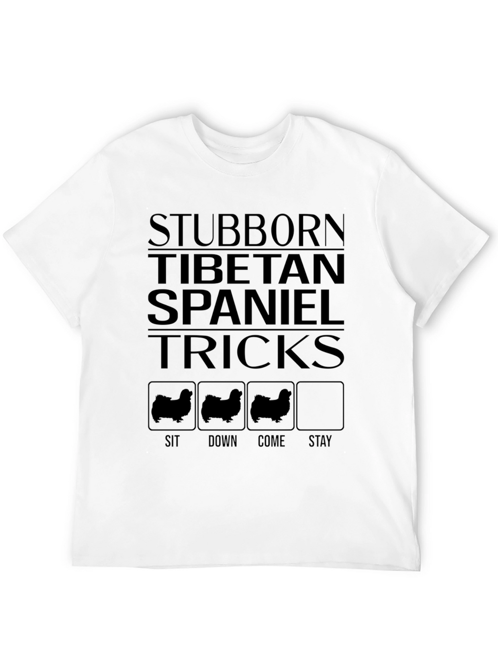 Stubborn Tibetan Spaniel Tricks Graphic T-Shirt