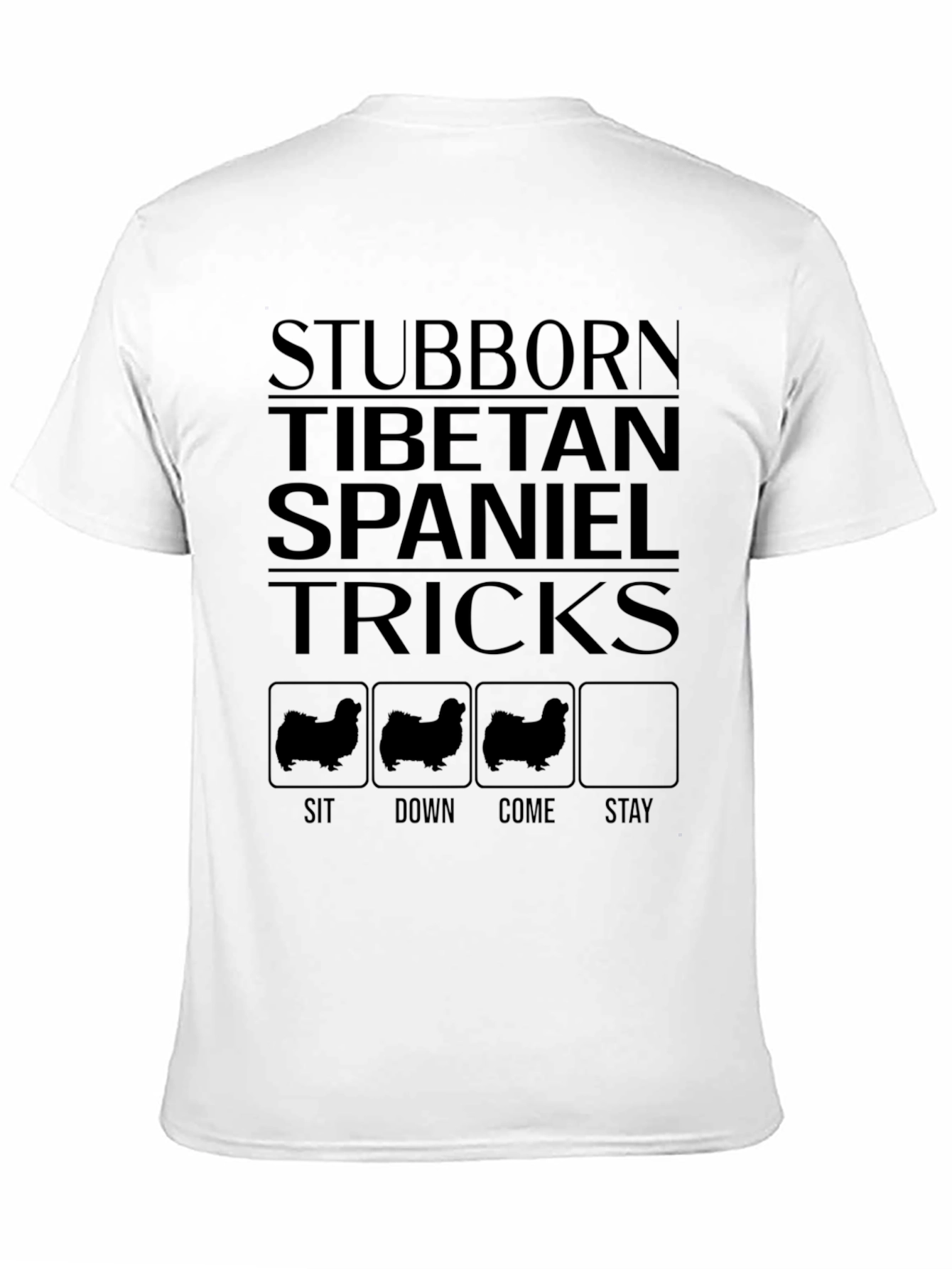 Stubborn Tibetan Spaniel Tricks Graphic T-Shirt