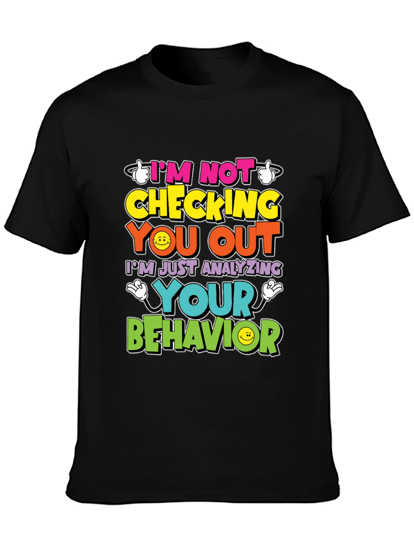 Funny Psychology T-Shirt - Im Not Checking You Out