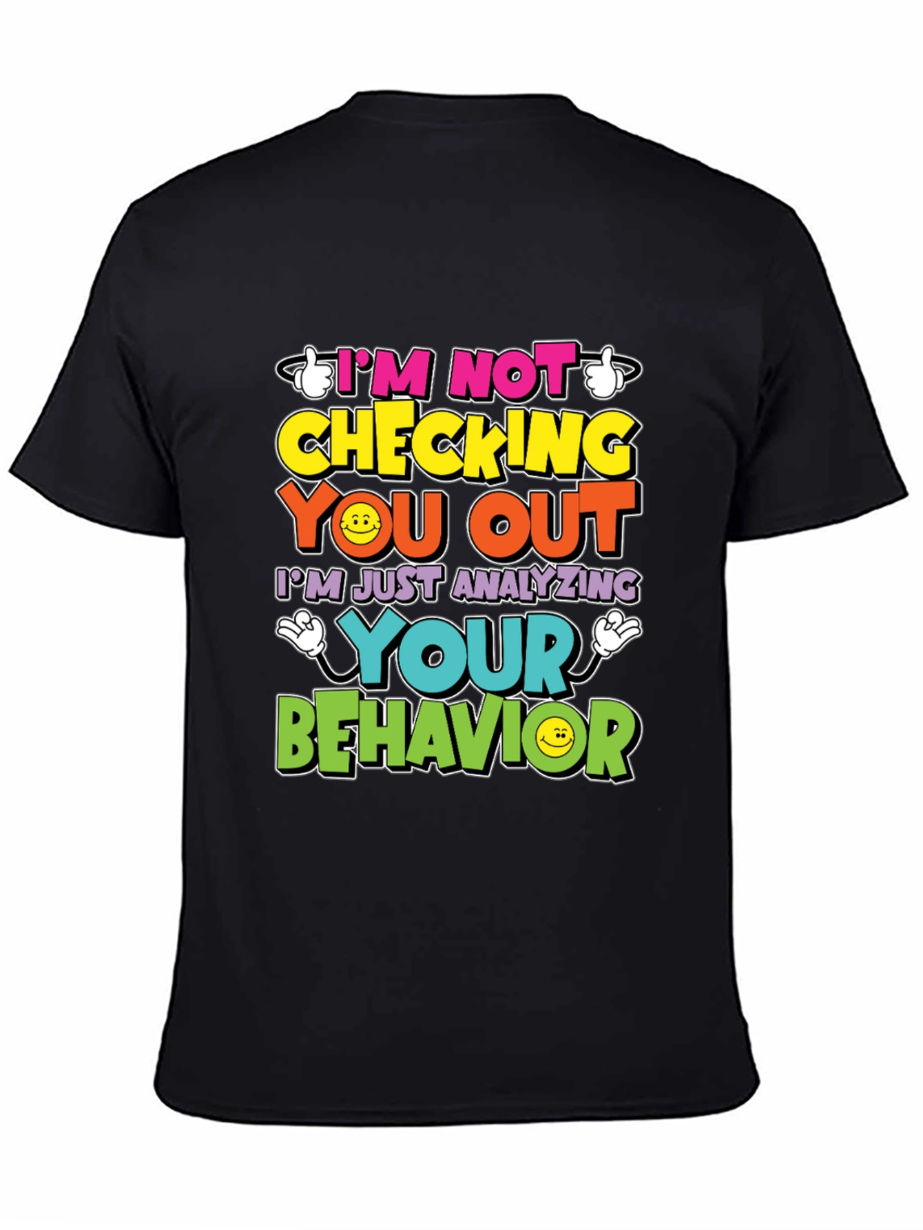Funny Psychology T-Shirt - Im Not Checking You Out
