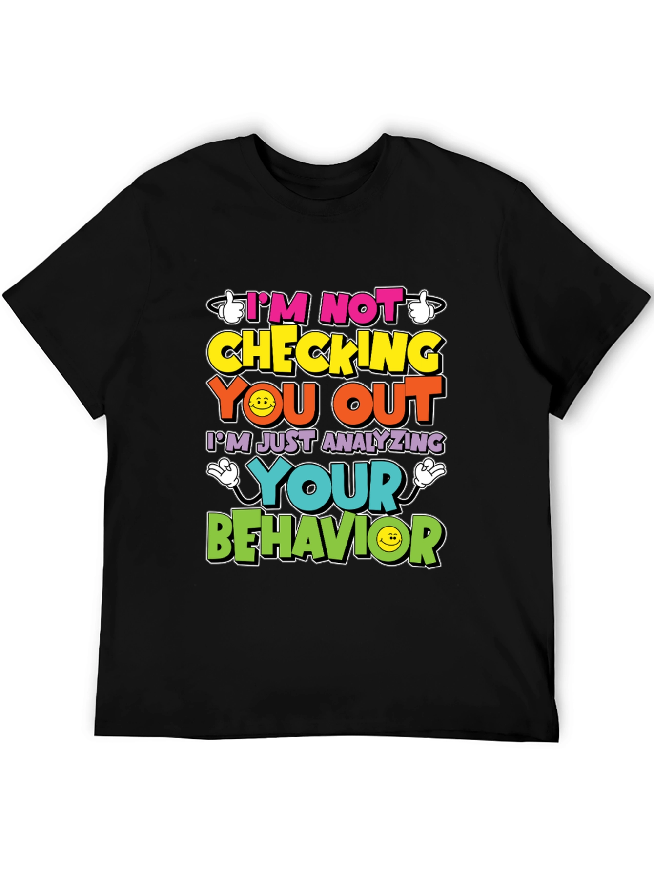 Funny Psychology T-Shirt - Im Not Checking You Out