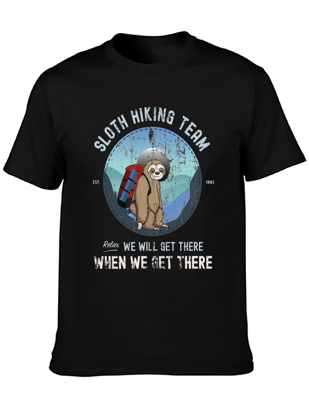 Sloth Hiking Team T-Shirt - Relax Well Get There!