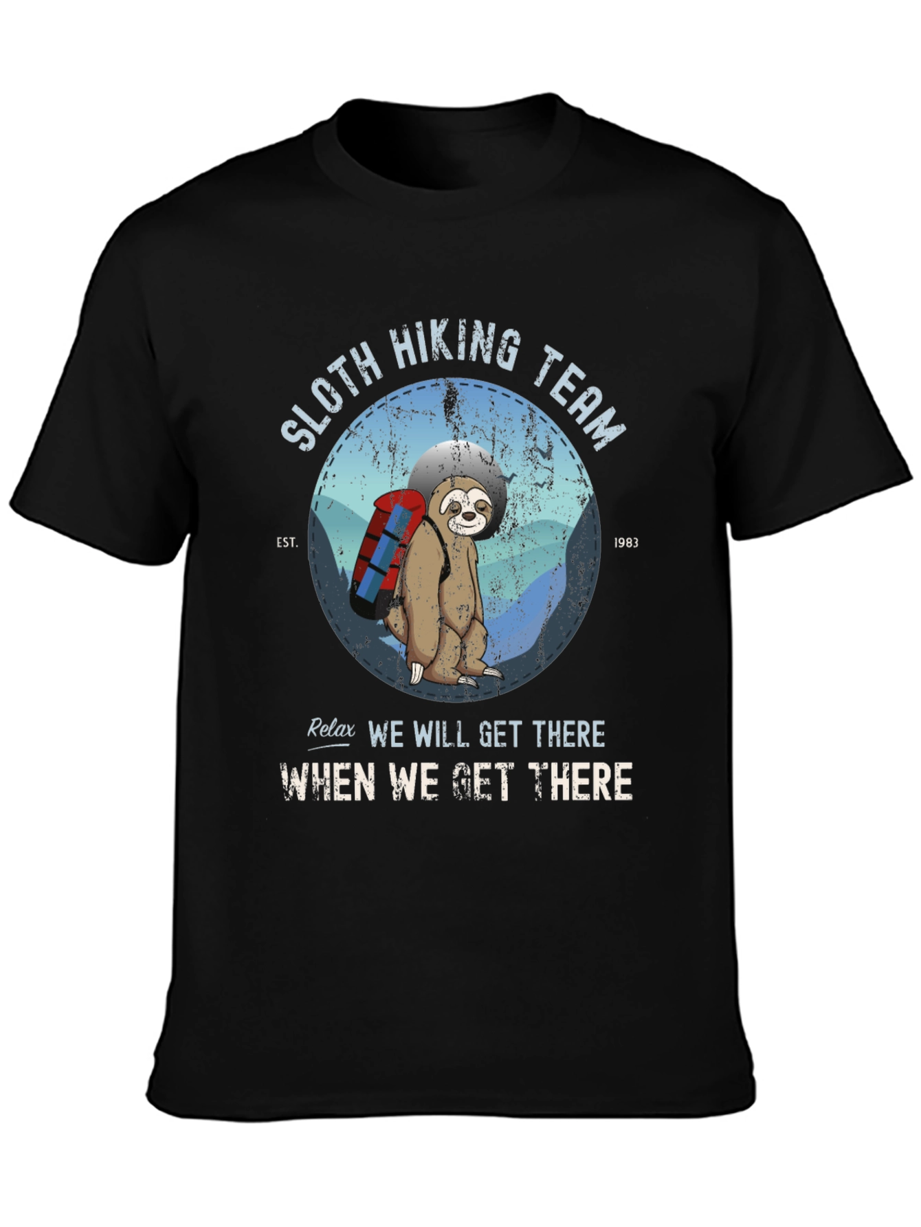 Sloth Hiking Team T-Shirt - Relax Well Get There!