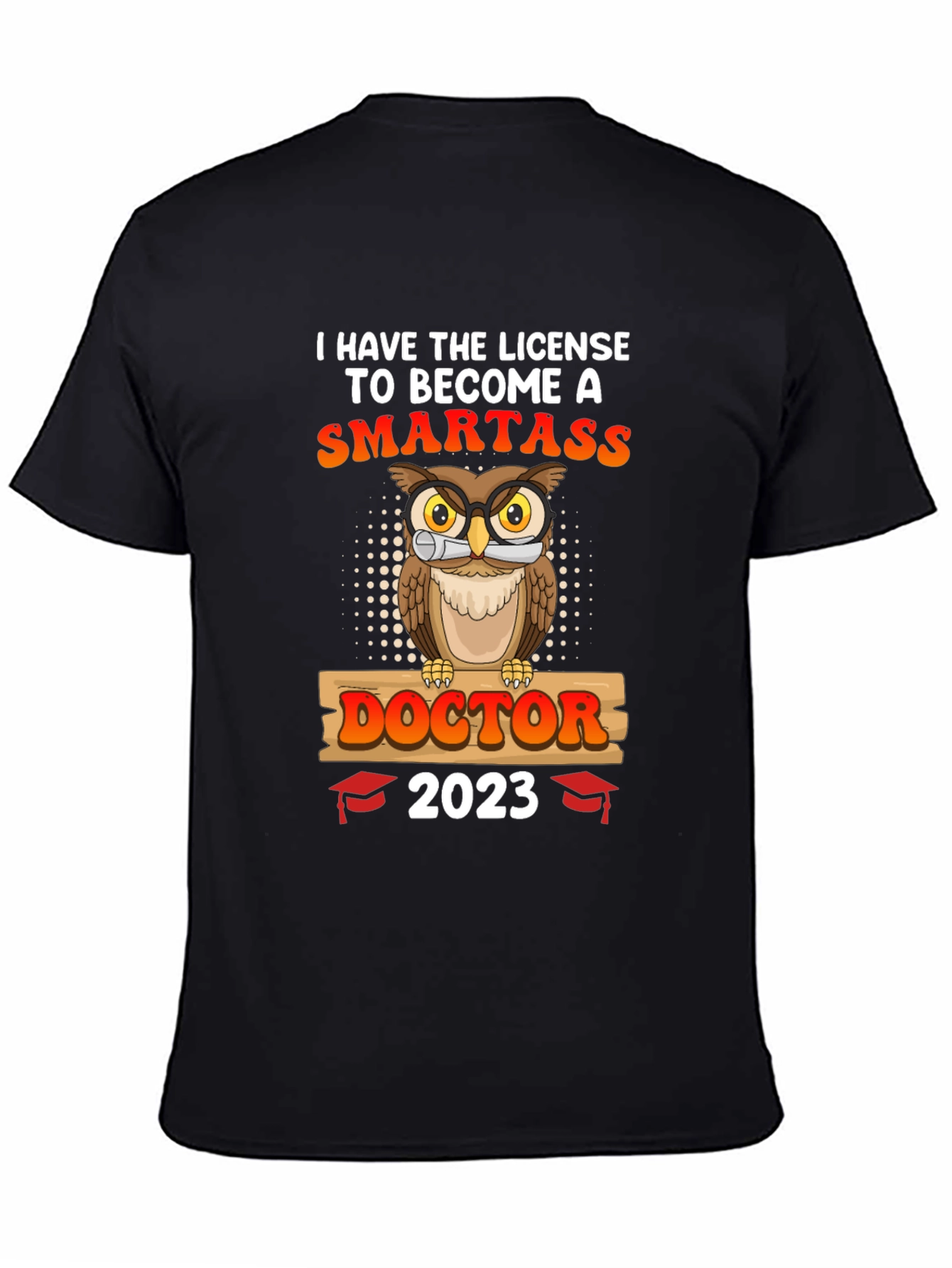 Smartass Doctor 2023 Graduation Owl T-Shirt