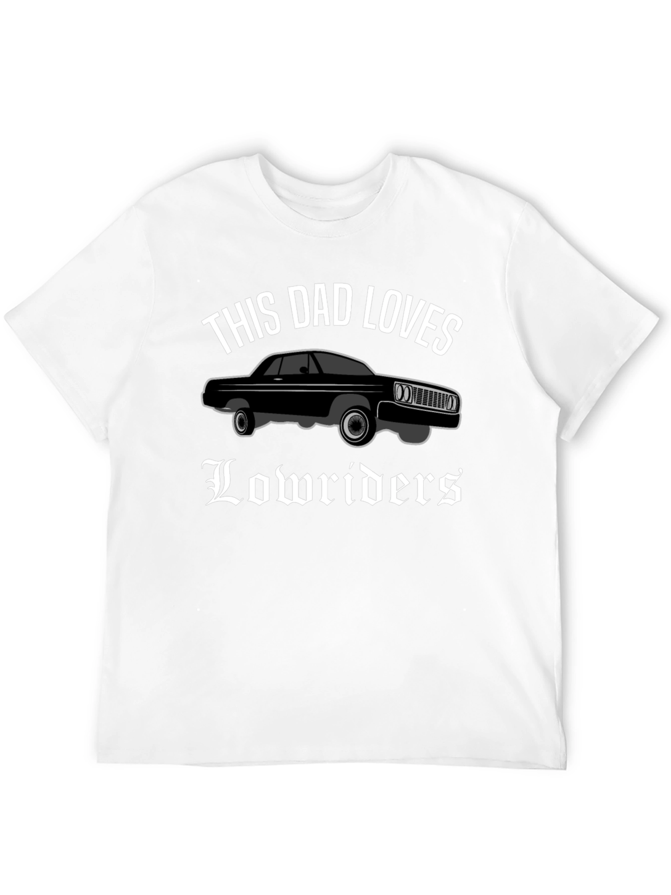 This Dad Loves Lowriders T-Shirt