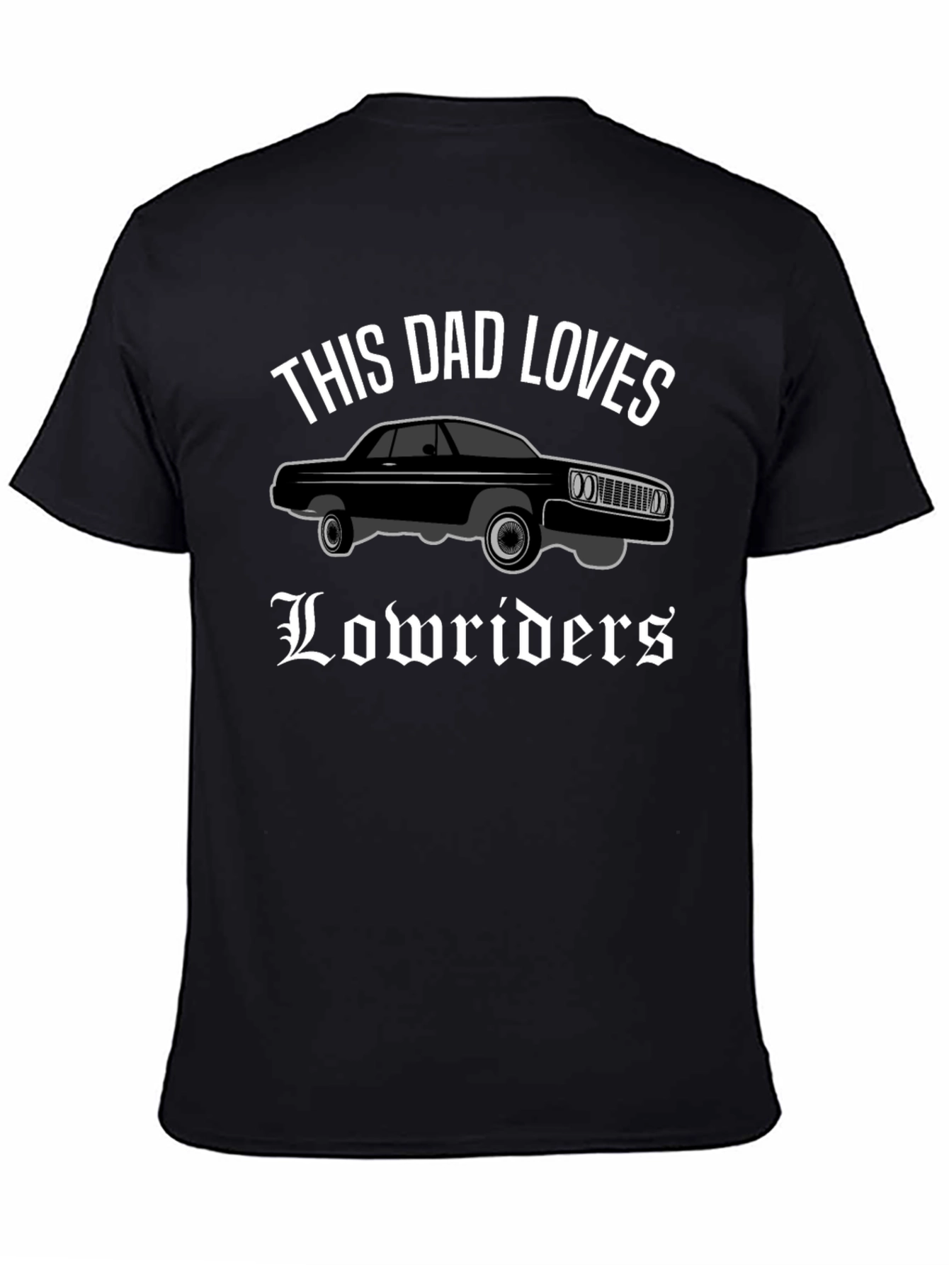 This Dad Loves Lowriders T-Shirt
