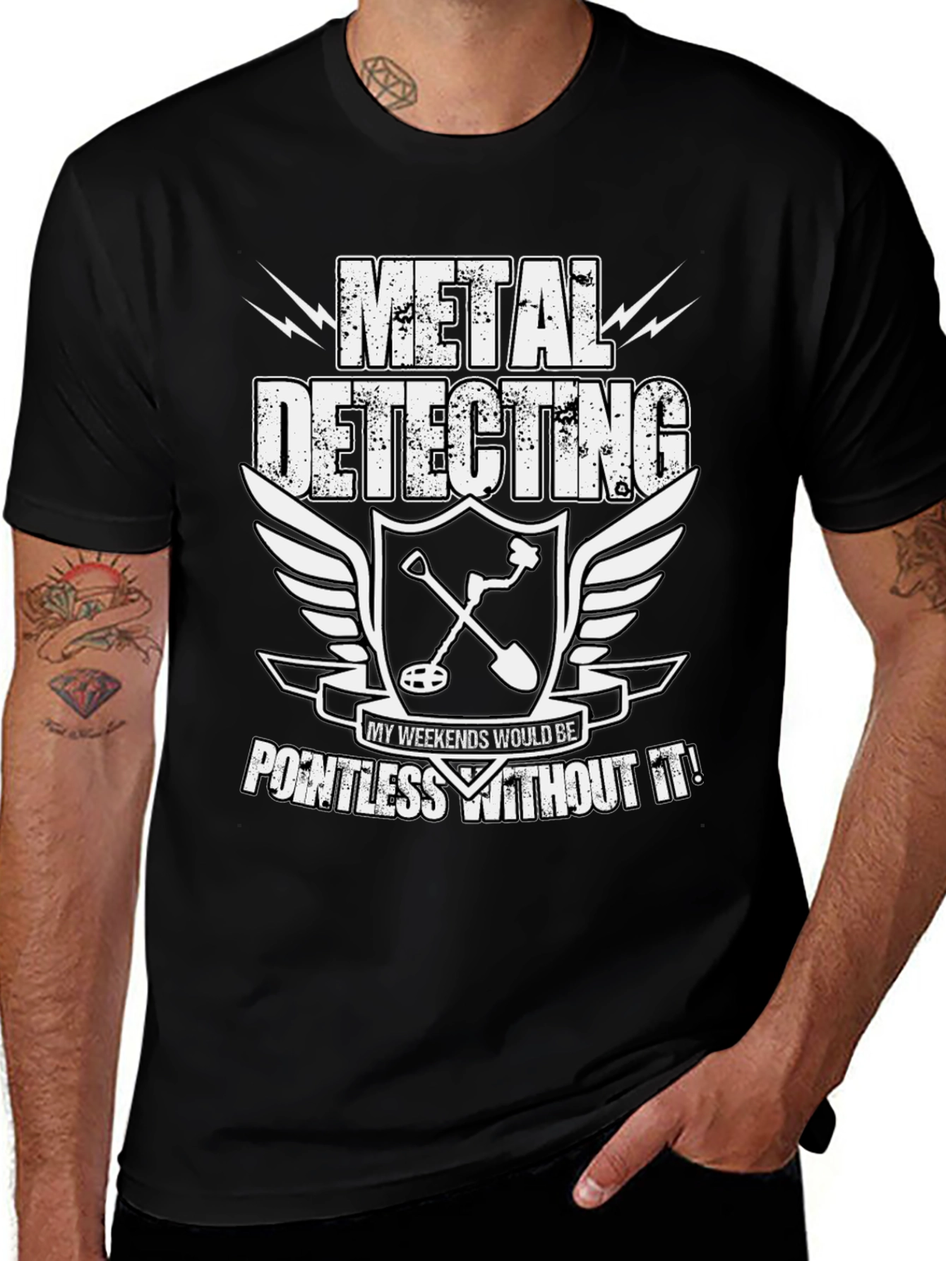 Metal Detecting Enthusiast T-Shirt: Weekends Pointless Without It!