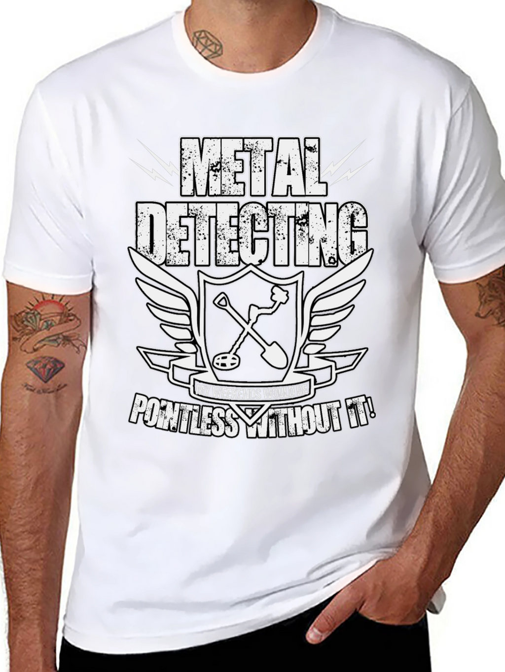 Metal Detecting Enthusiast T-Shirt: Weekends Pointless Without It!