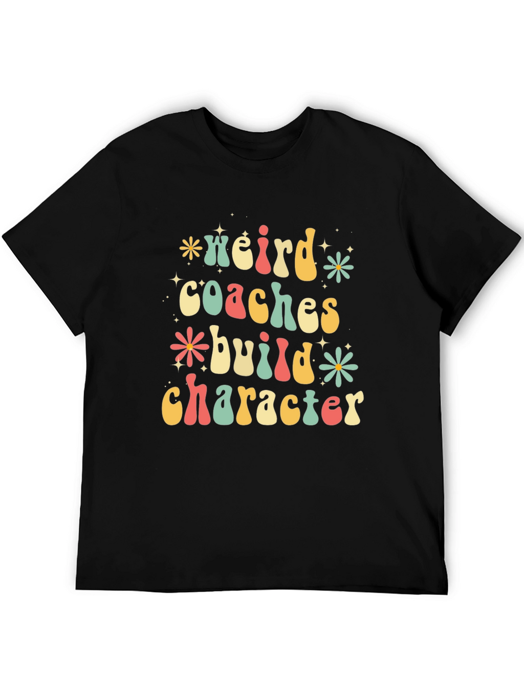 Weird Coaches Build Character Graphic Tee