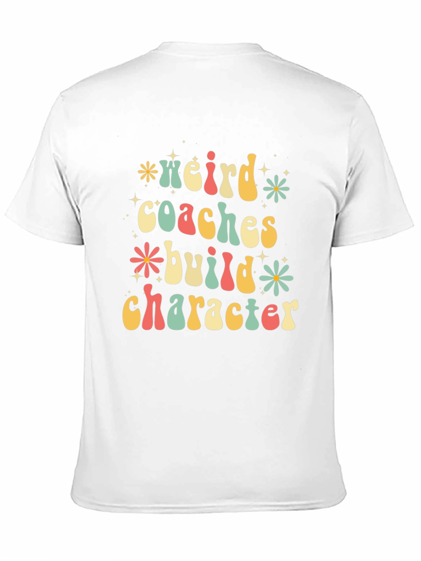 Weird Coaches Build Character Graphic Tee
