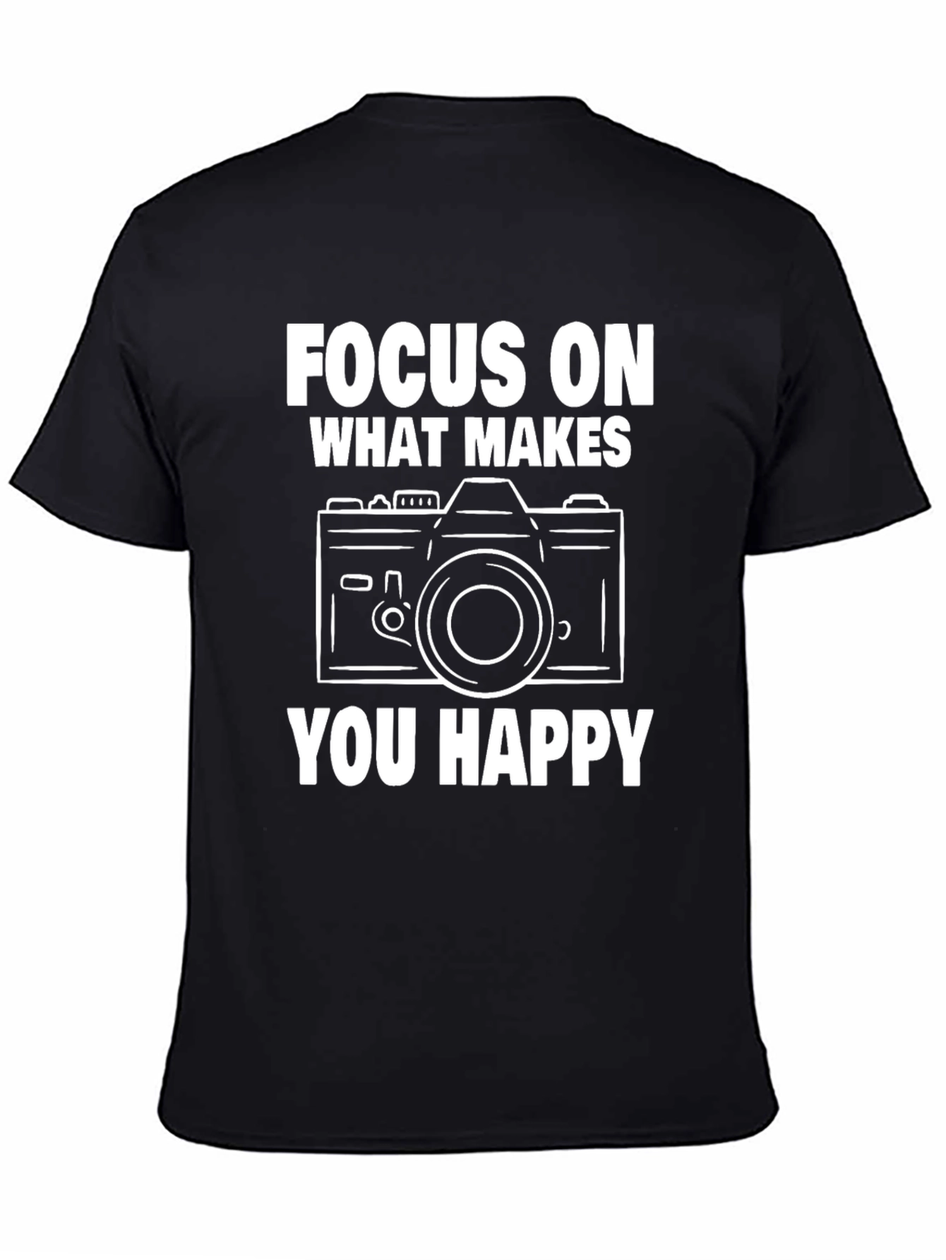 Focus on What Makes You Happy Camera T-Shirt